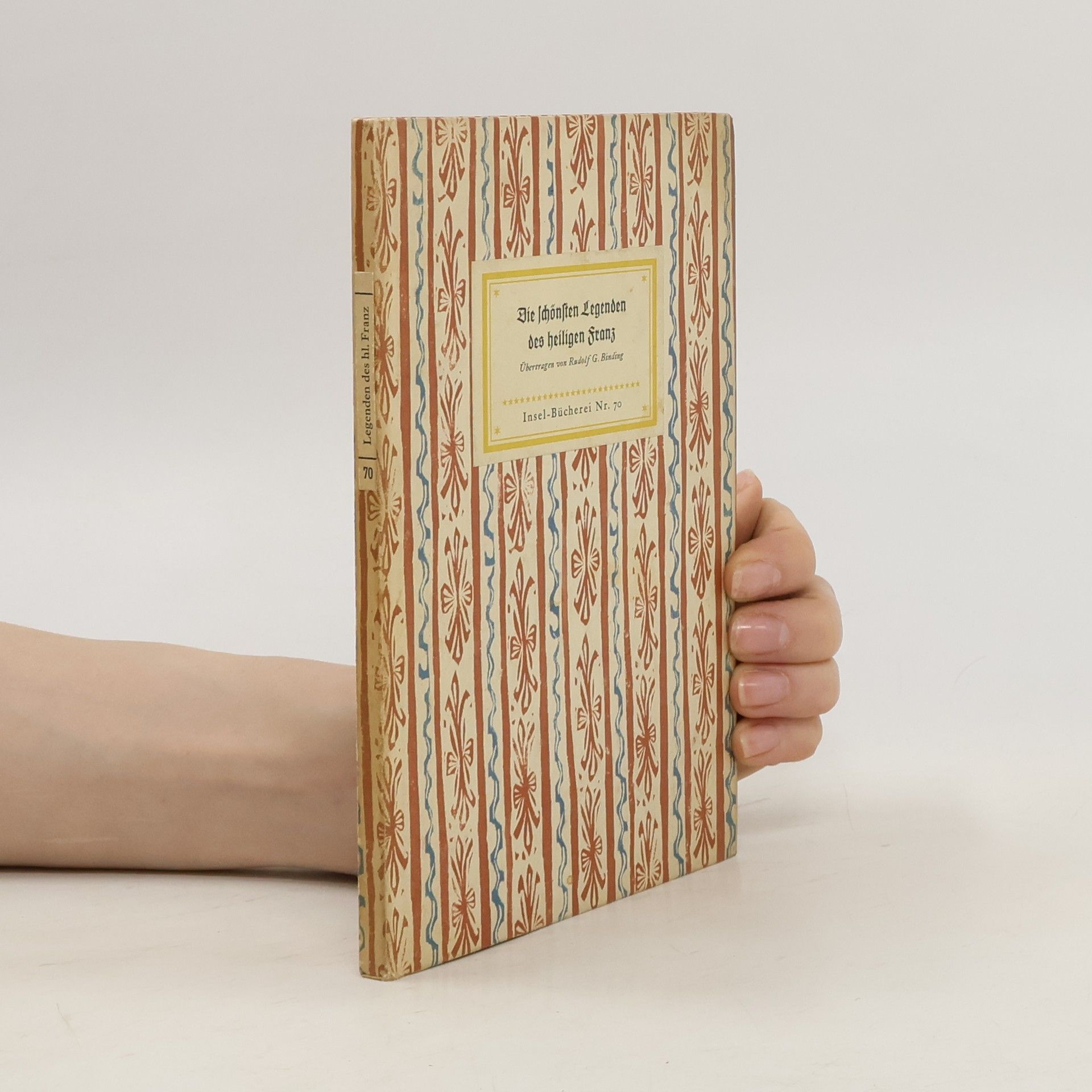 Rudolf Georg Binding Die schönsten Legenden des heiligen Franz
