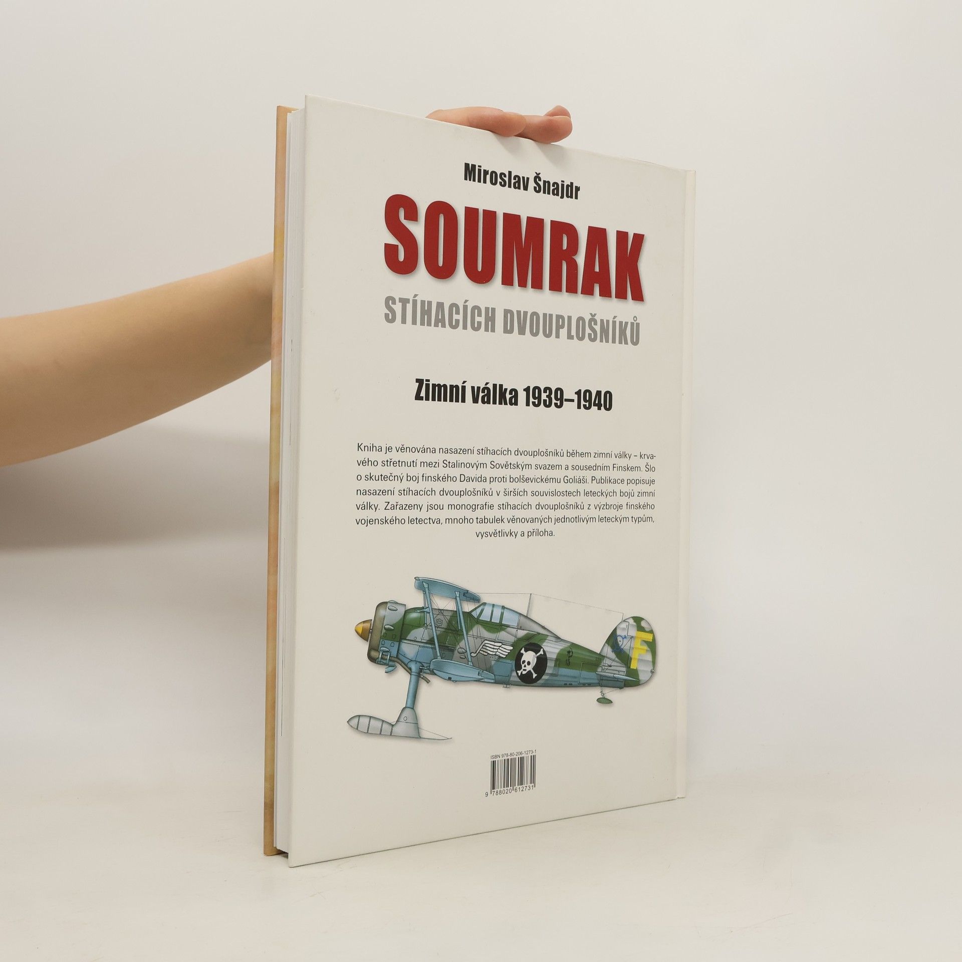 Miroslav Šnajdr Soumrak stíhacích dvouplošníků - Zimní válka 1939-40