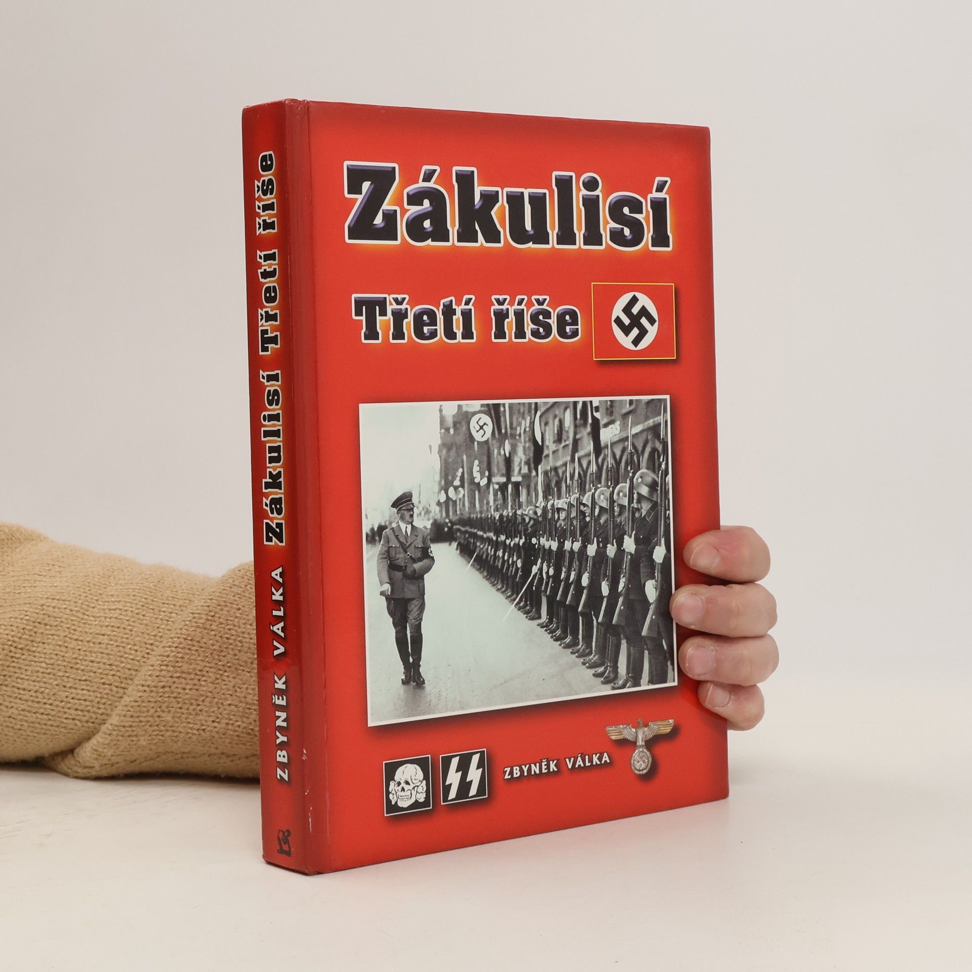 Zbyněk Válka Zákulisí Třetí říše