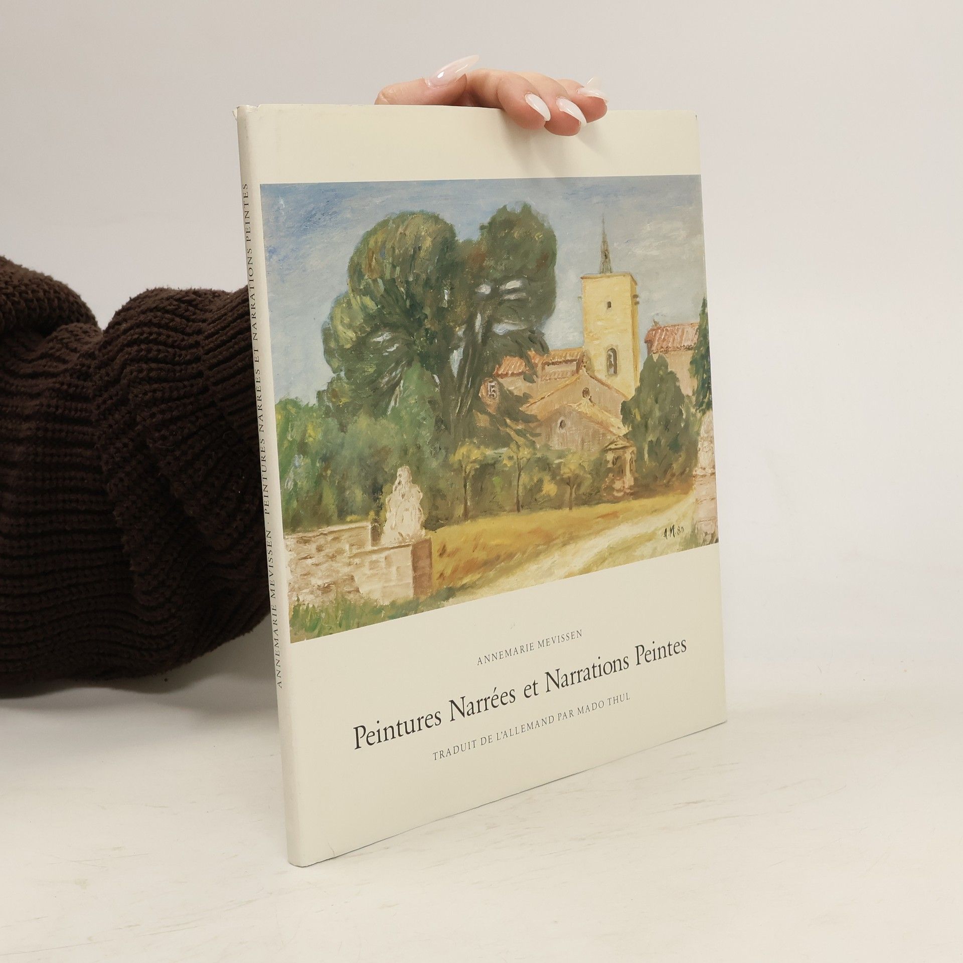Annemarie Mevissen Peintures narrées et narrations peintes