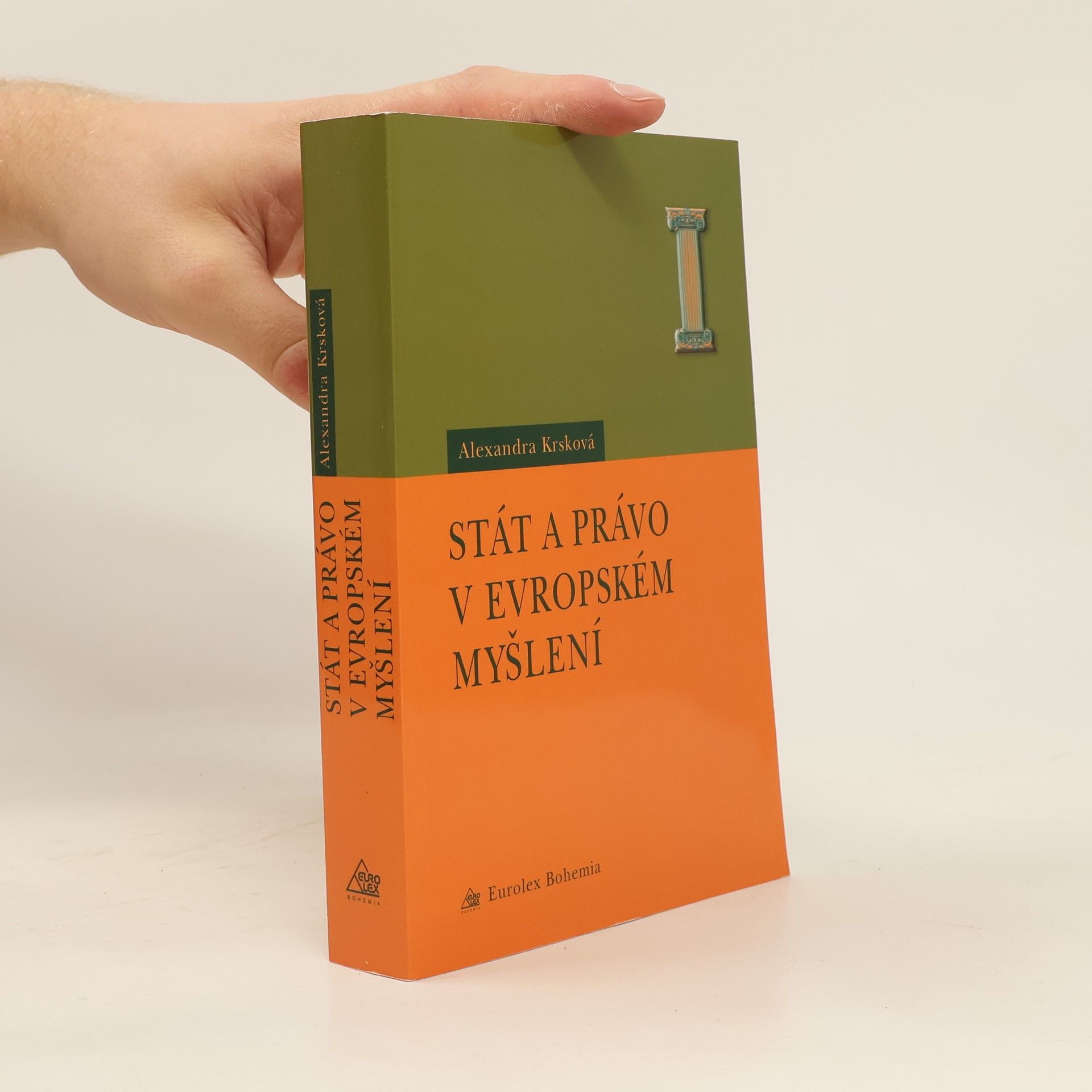 Alexandra Krsková Stát a právo v evropském myšlení