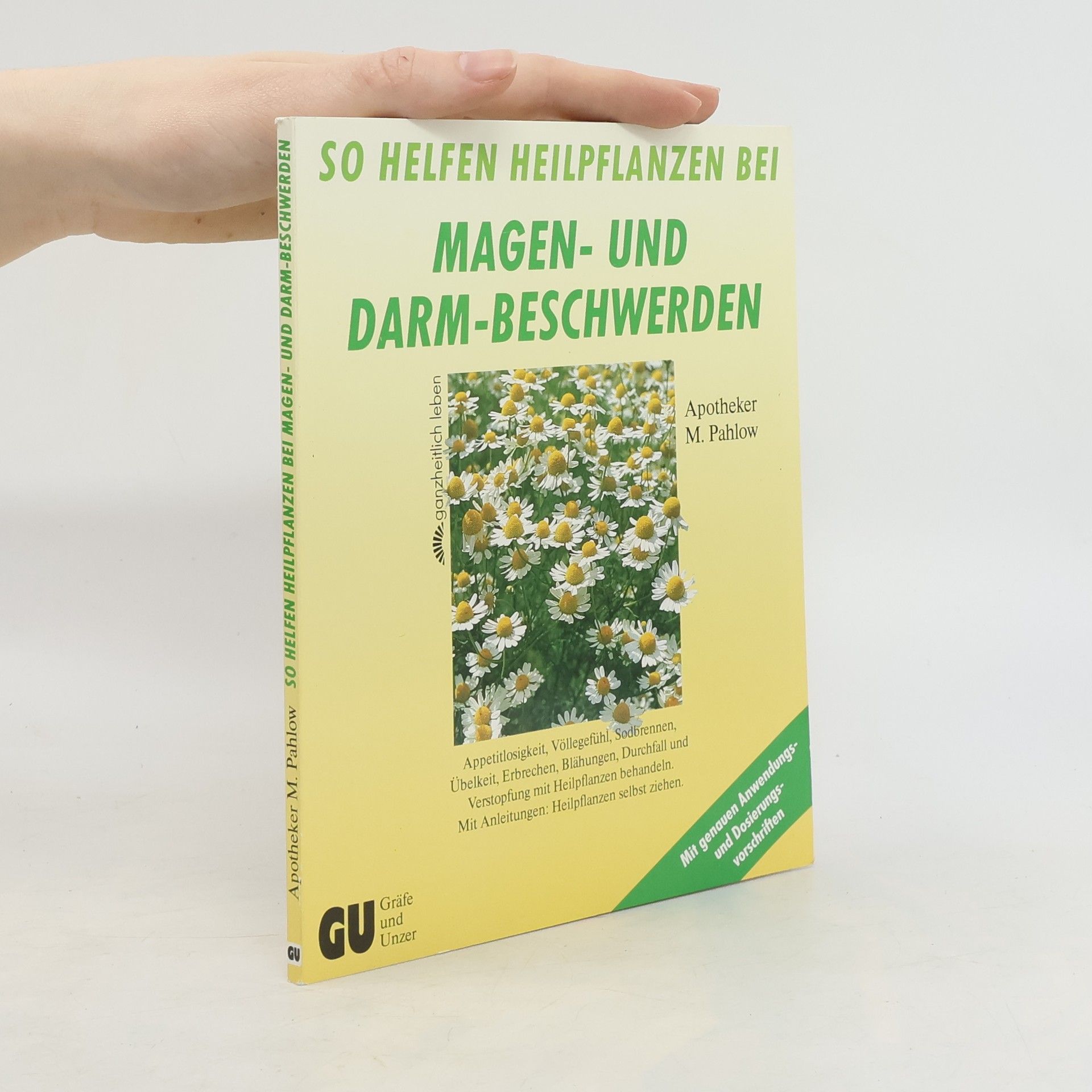 Mannfried Pahlow So helfen Heilpflanzen bei Magen- und Darm-Beschwerden