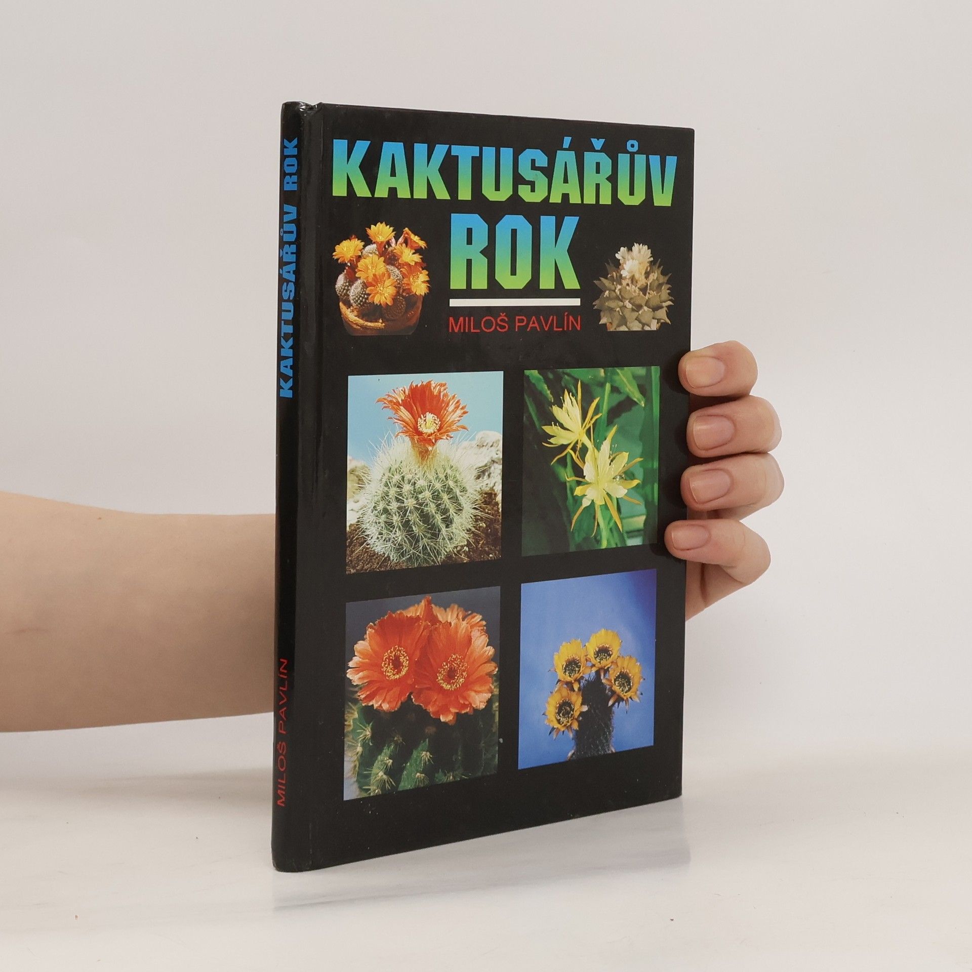 Pavlín Miloš Kaktusářův rok