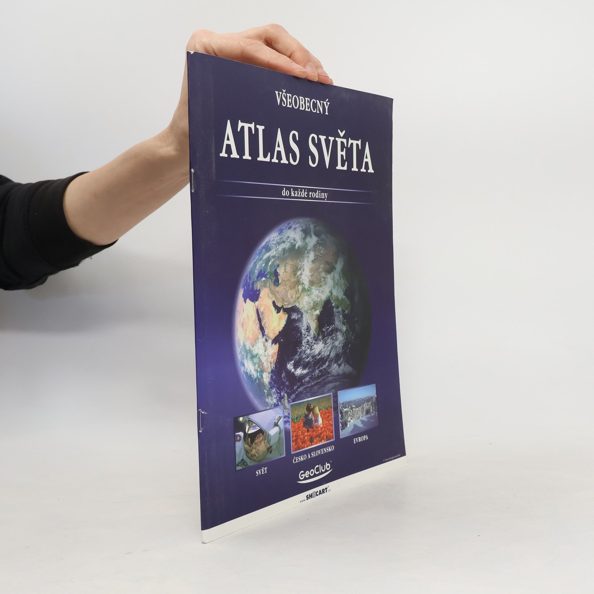 kolektiv Všeobecný atlas světa do každé rodiny. Svět, Česko a Slovensko, Evropa