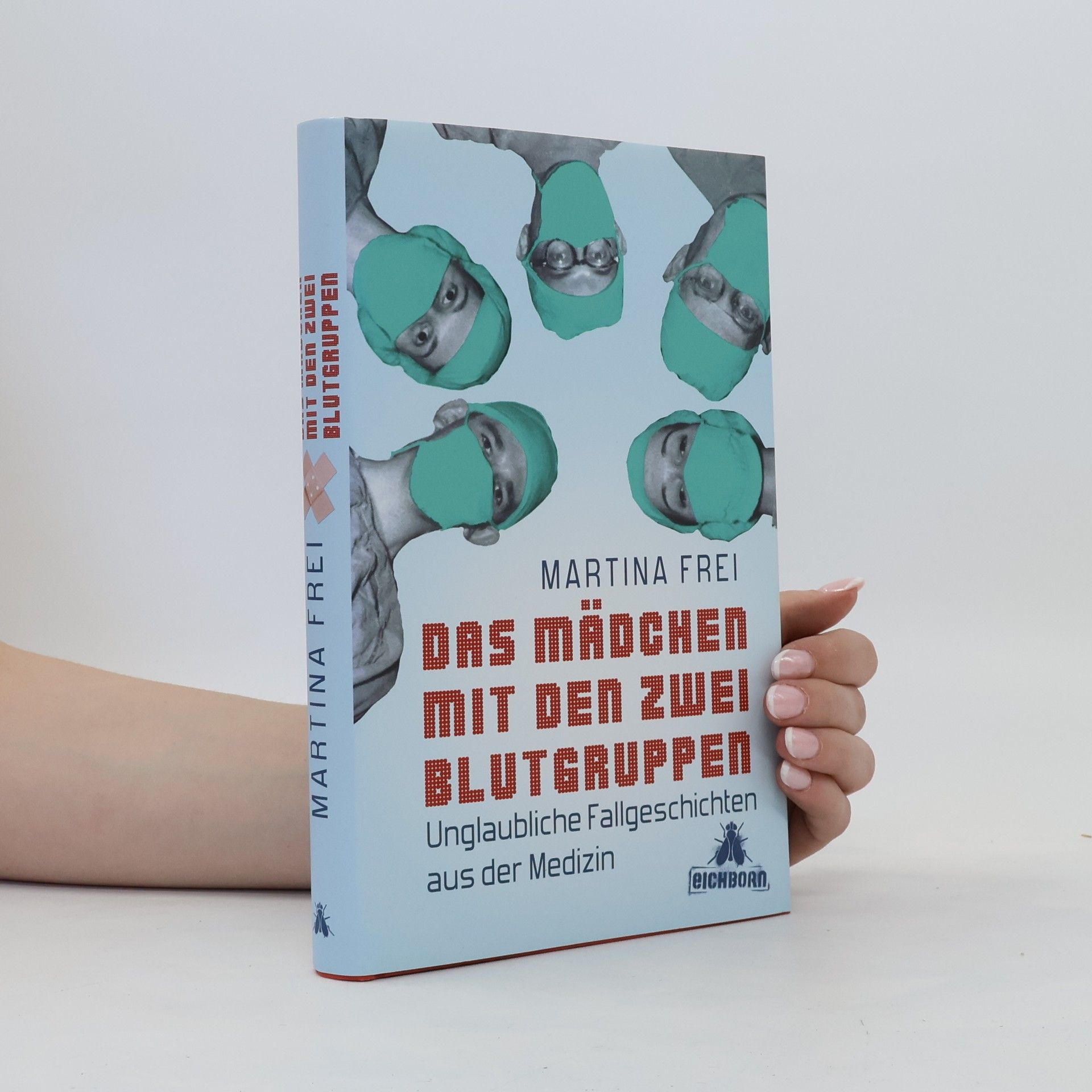 Martina Frei Das Mädchen mit den zwei Blutgruppen