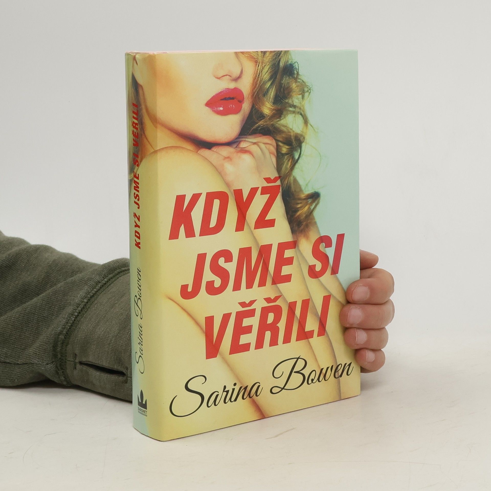 Sarina Bowen Když jsme si věřili
