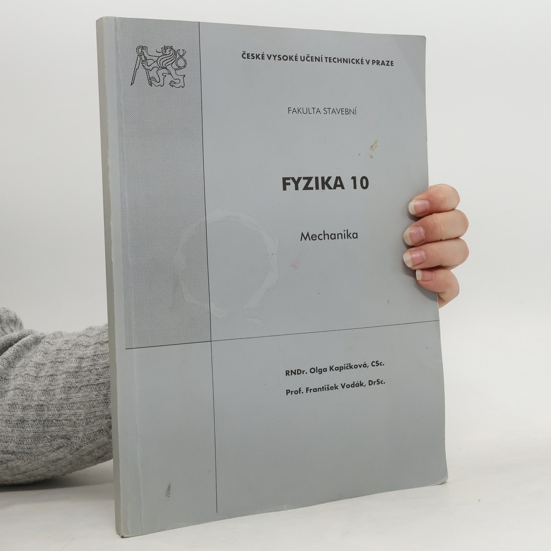 Olga Kapičková Fyzika 10 : Mechanika
