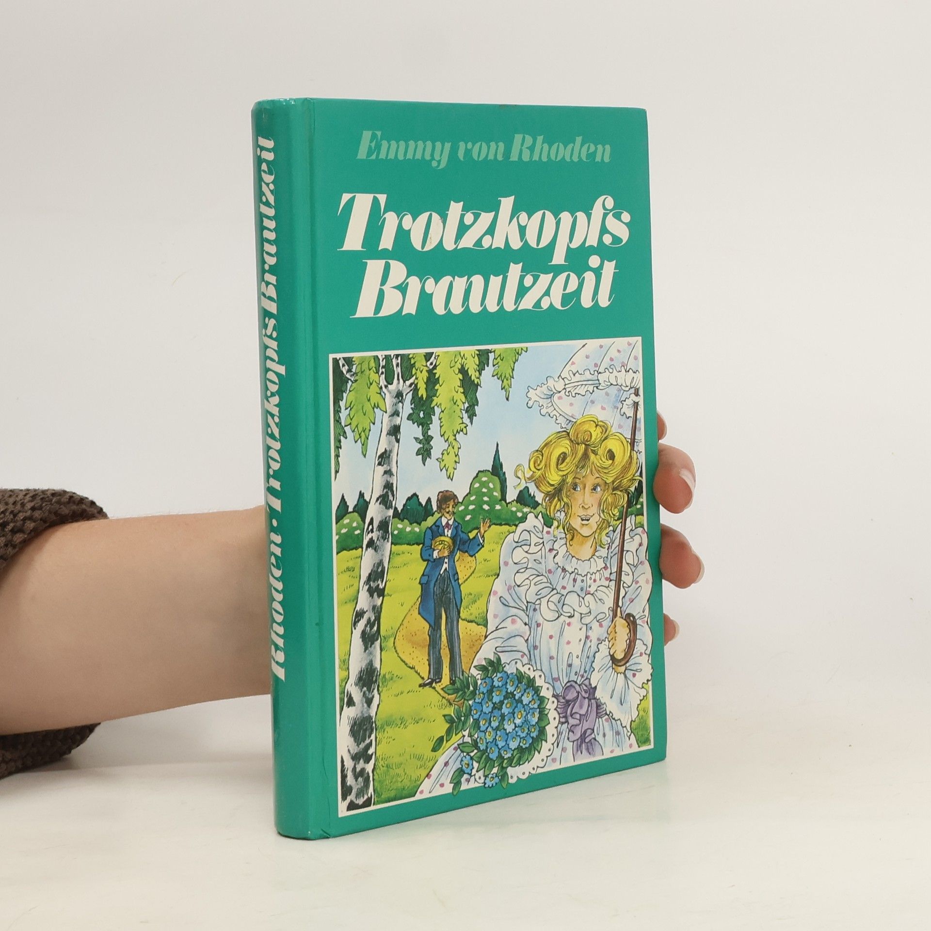Emmy von Rhoden Trotzkopfs Brautzeit