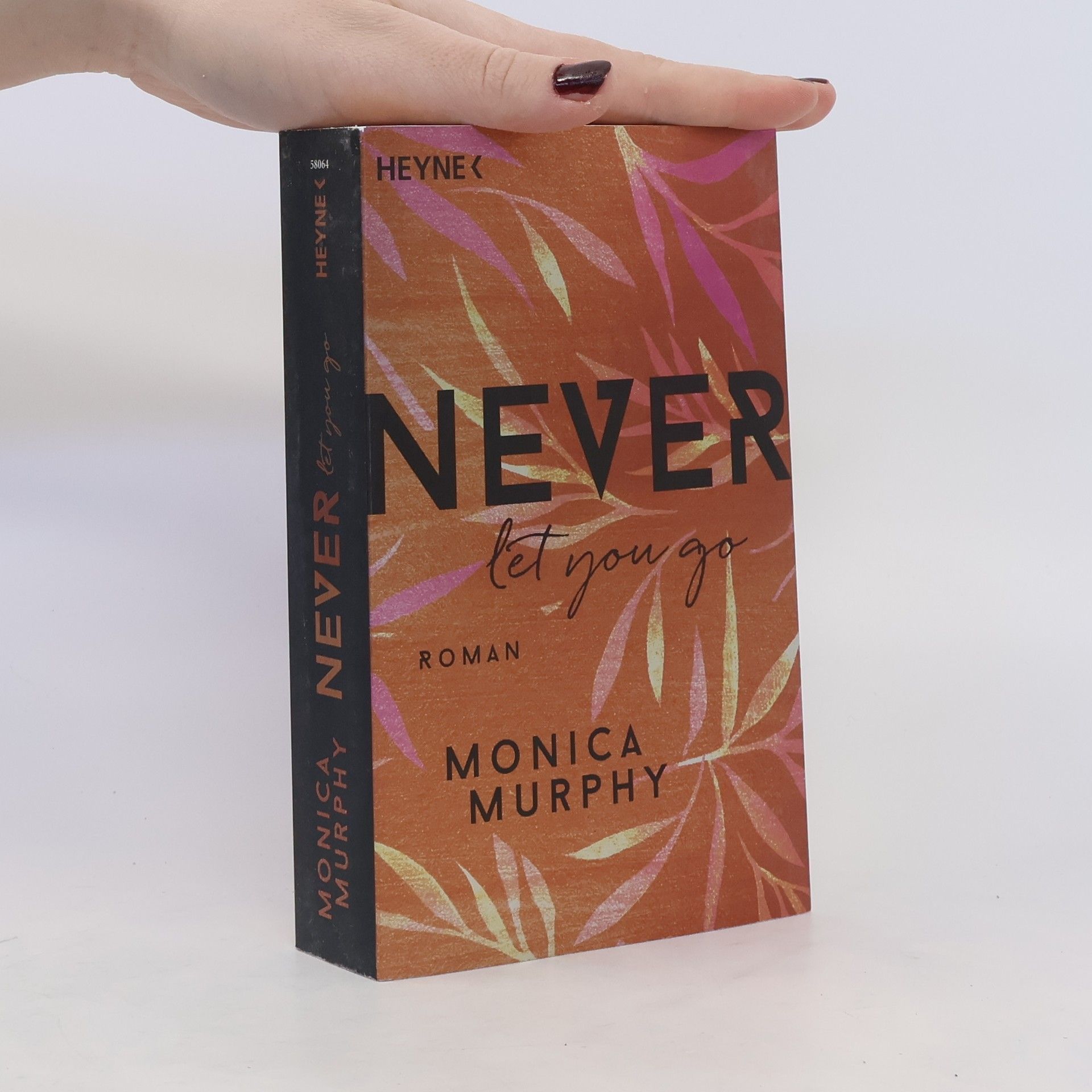 Monica Murphy Never let you go