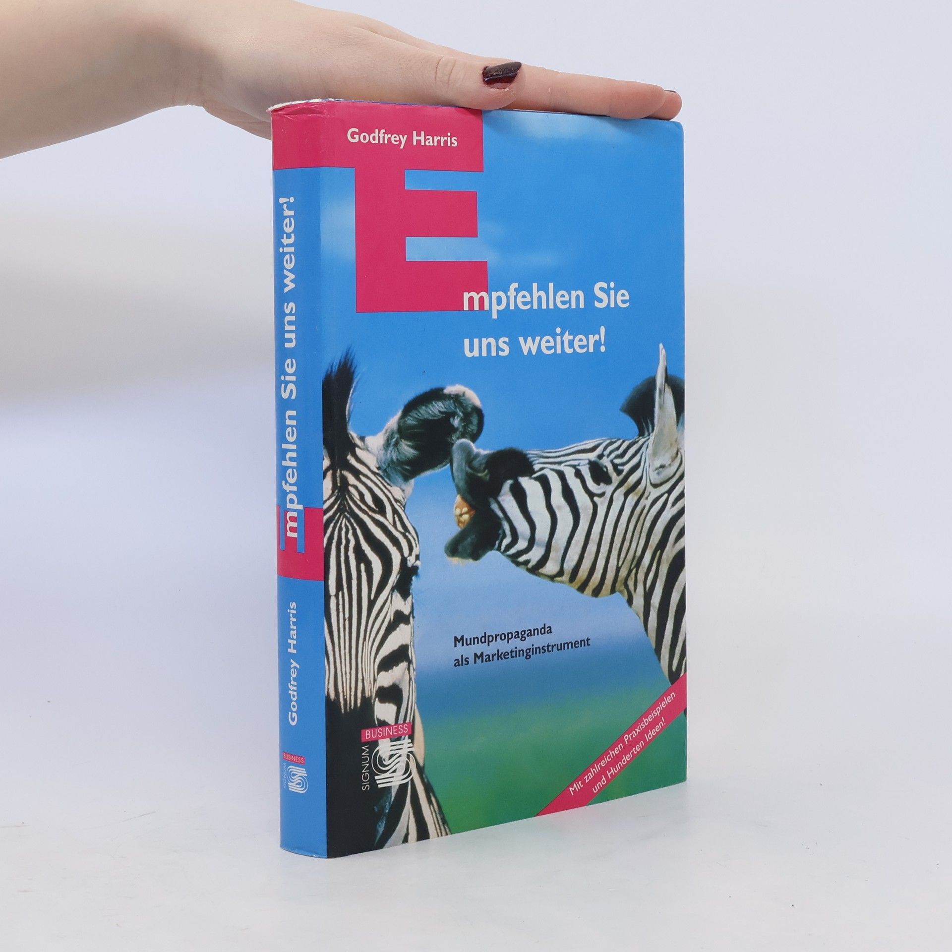 Godfrey Harris Empfehlen Sie uns weiter! : Mundpropaganda als Marketinginstrument