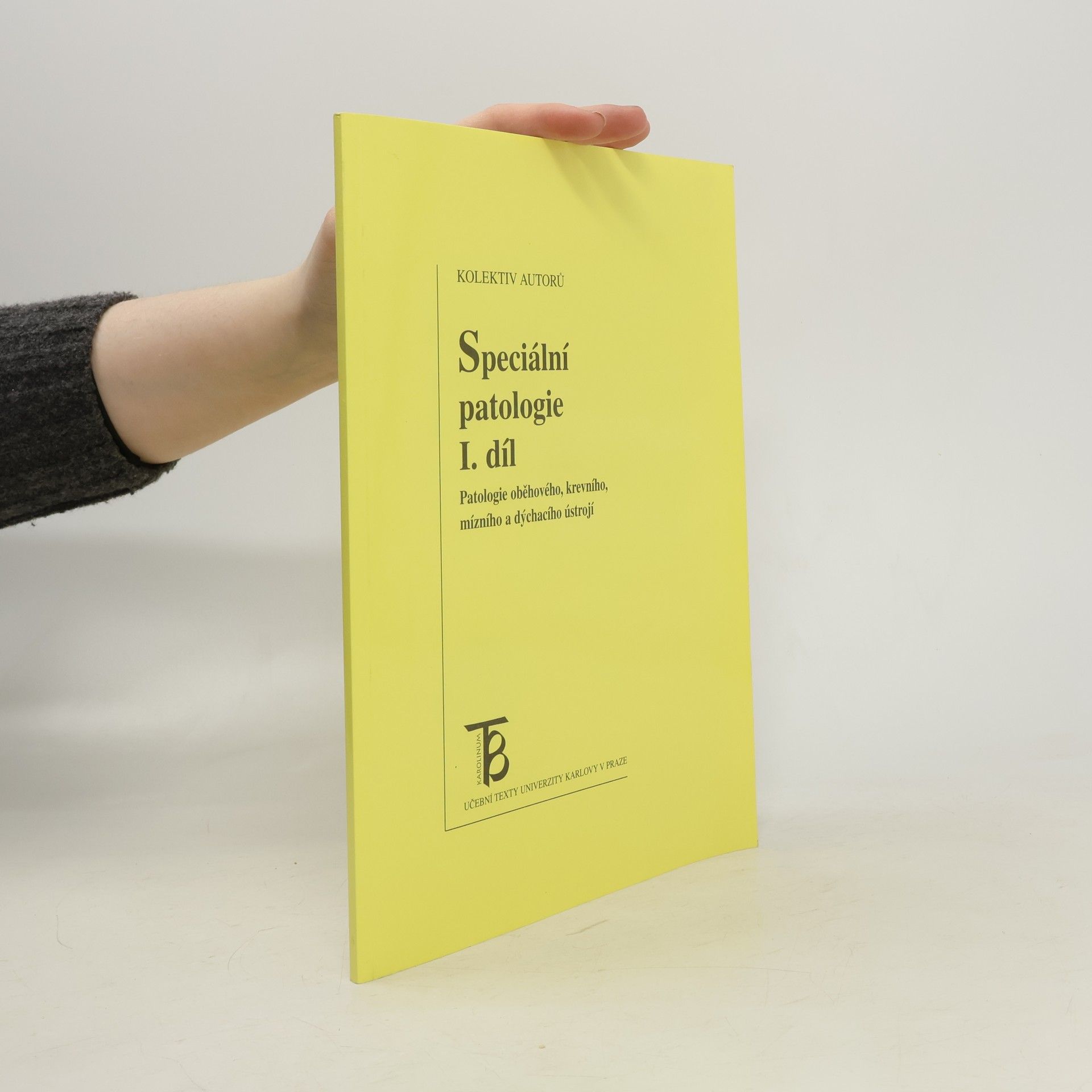 Auteurscollectief Speciální patologie. I. díl, Patologie oběhového, krevního, mízního a dýchacího ústrojí