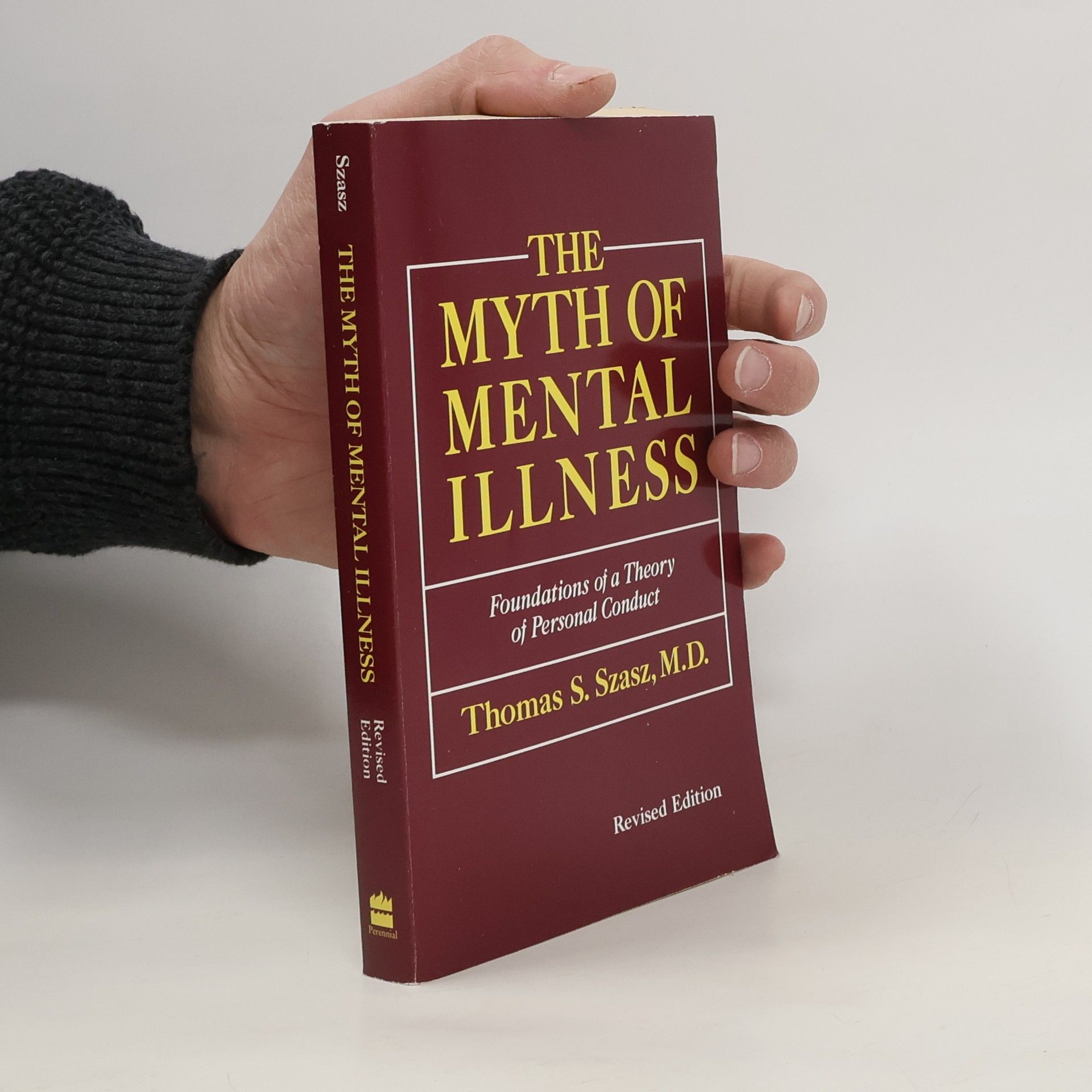Thomas Szasz The Myth of Mental Illness Revised Edition