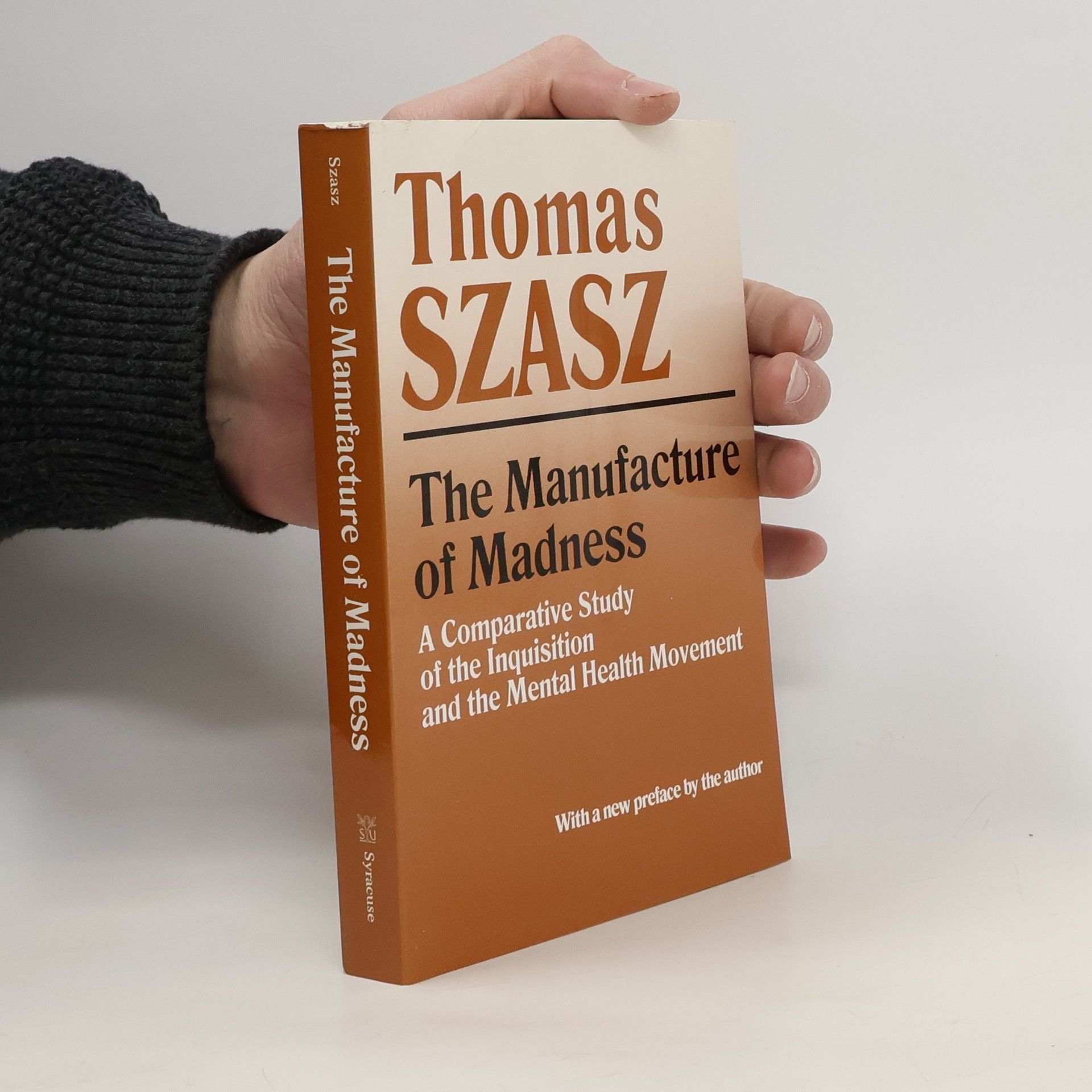 Thomas Szasz Manufacture of Madness