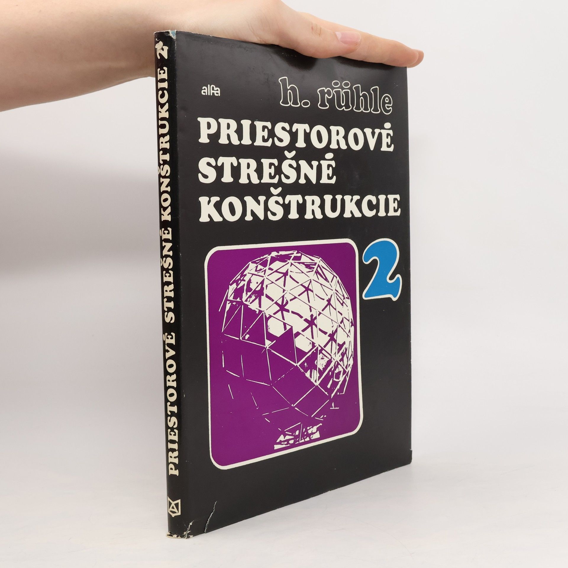 H. Rühle Priestorové, strešné konštrukcie 2