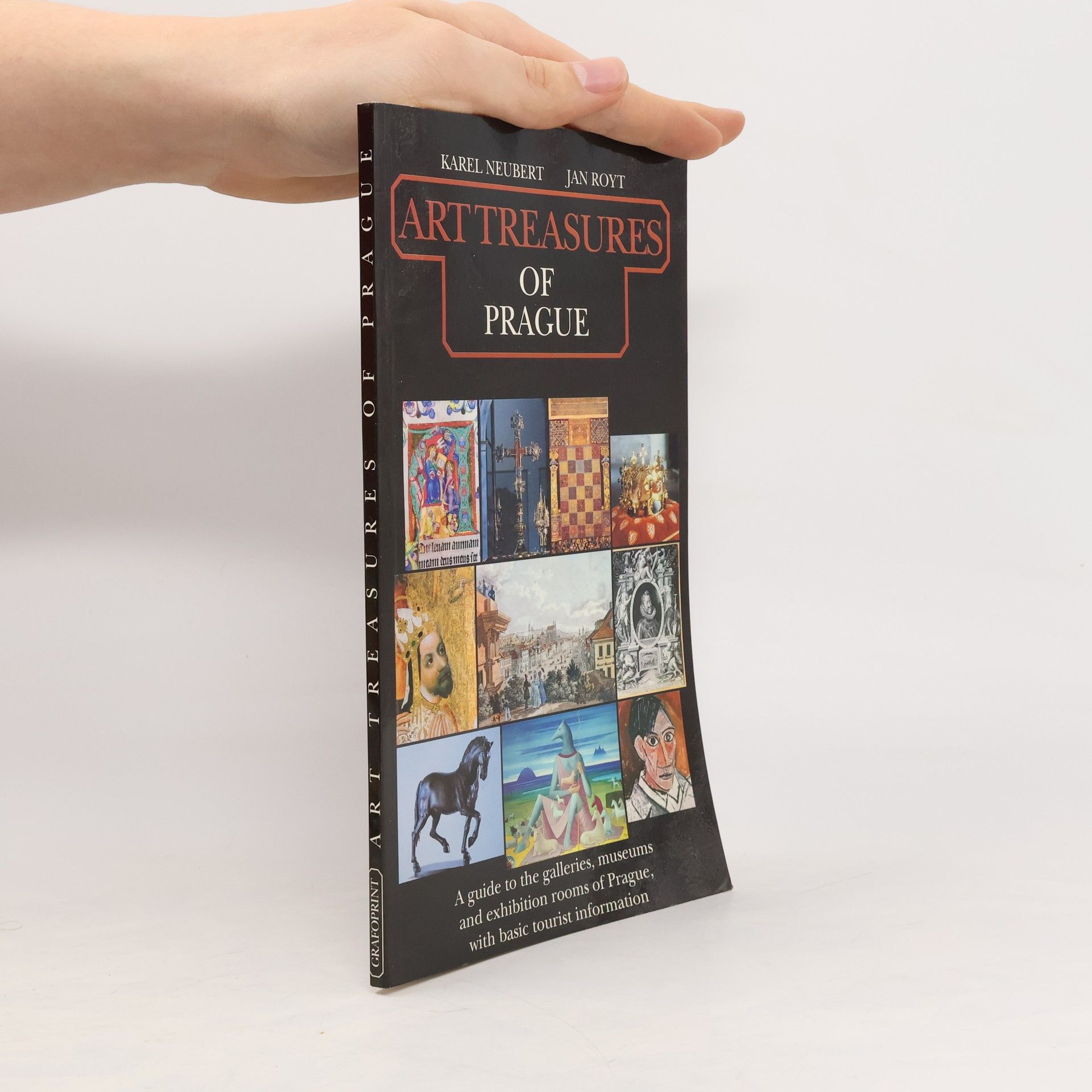 Karel Neubert Art treasures of Prague: A guide to the galleries, museums and exhibition rooms of Prague, with basic tourist information