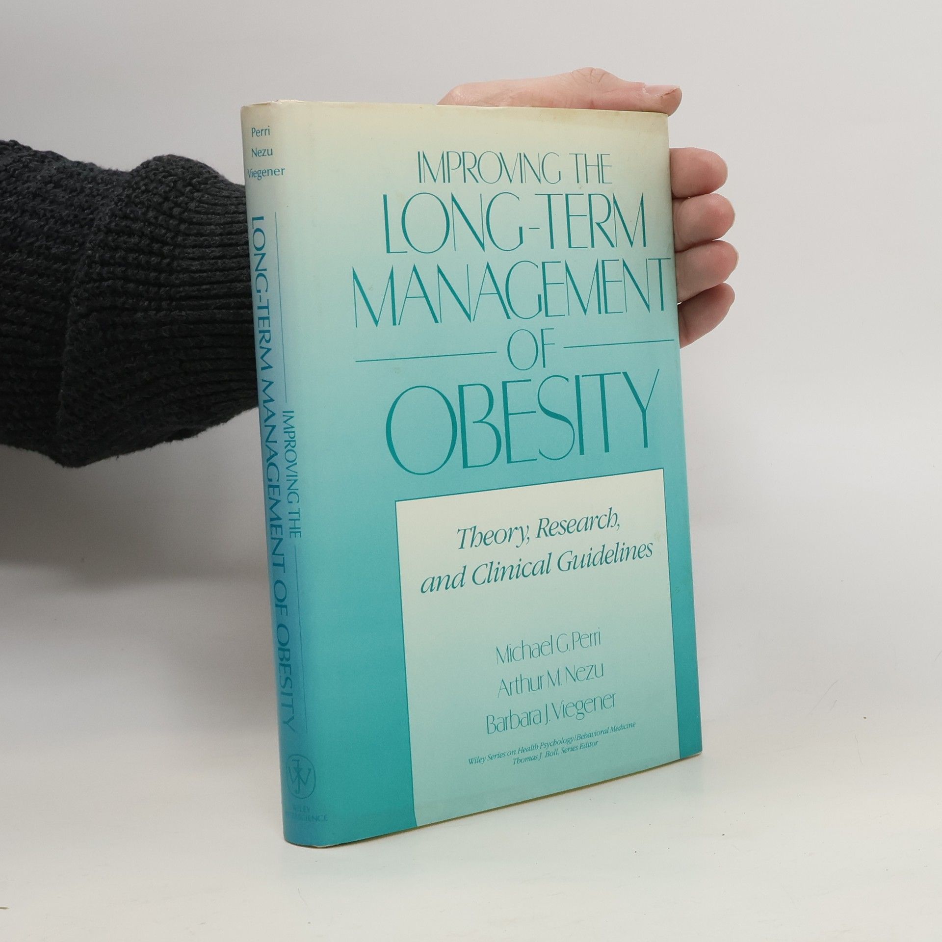 Michael G. Perri Improving the long-term management of obesity : theory, research, and clinical guidelines