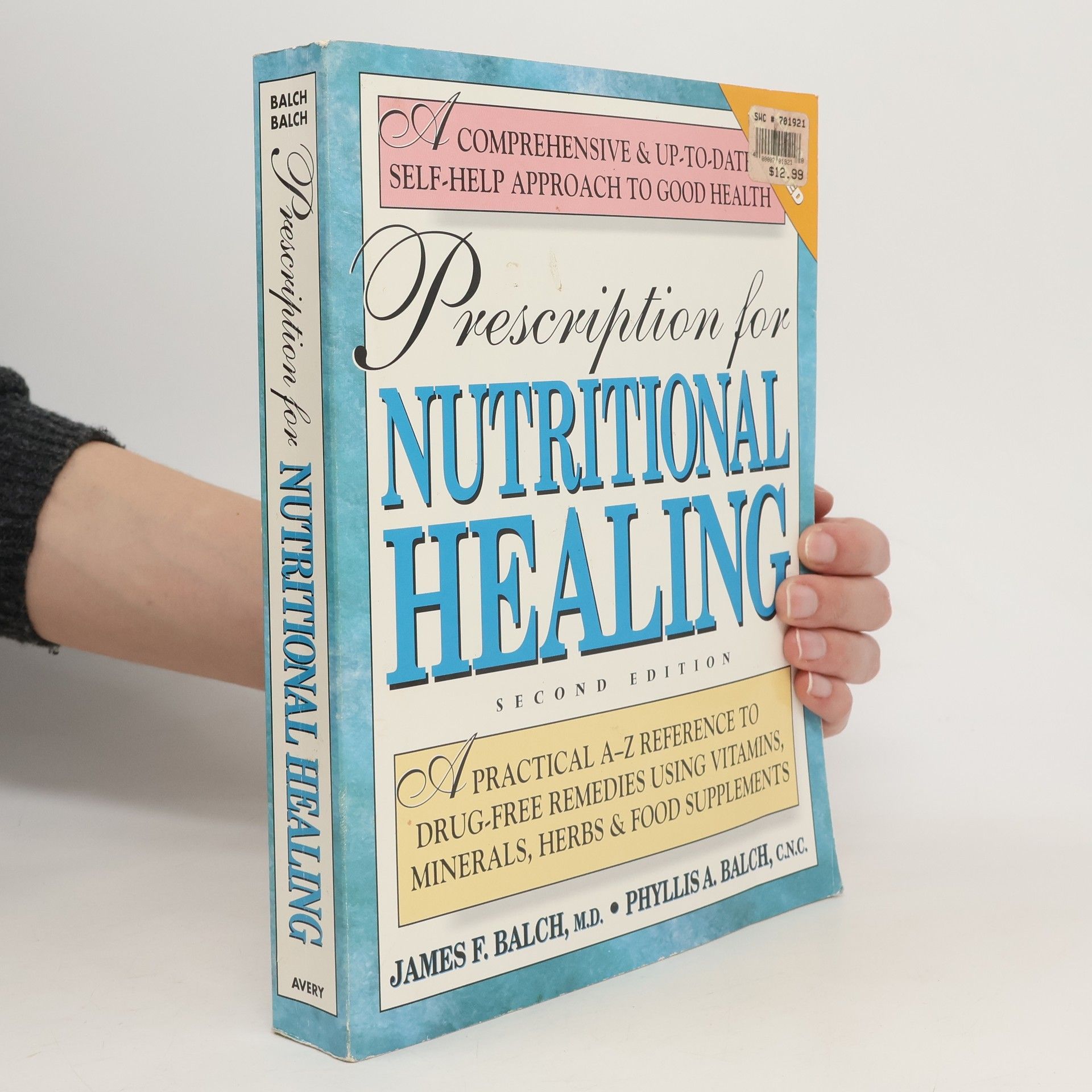 James F. Balch Prescription for Nutritional Healing