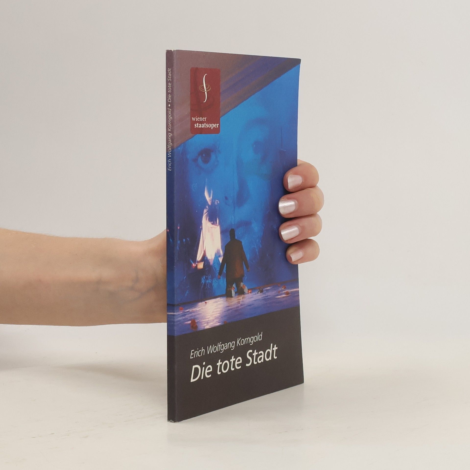 Erich Wolfgang Korngold Die tote Stadt