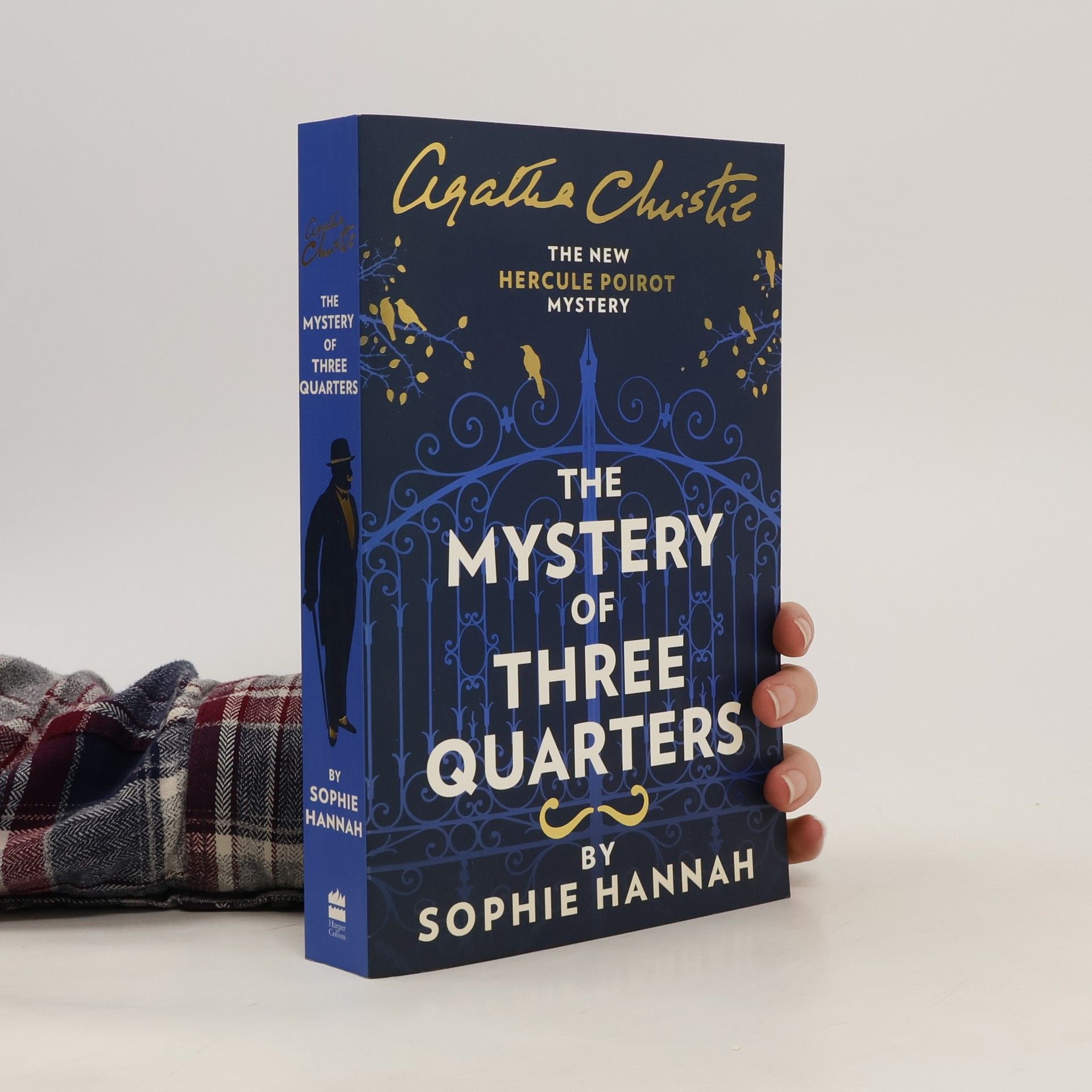 Sophie Hannah The Mystery of Three Quarters : the New Hercule Poirot Mystery