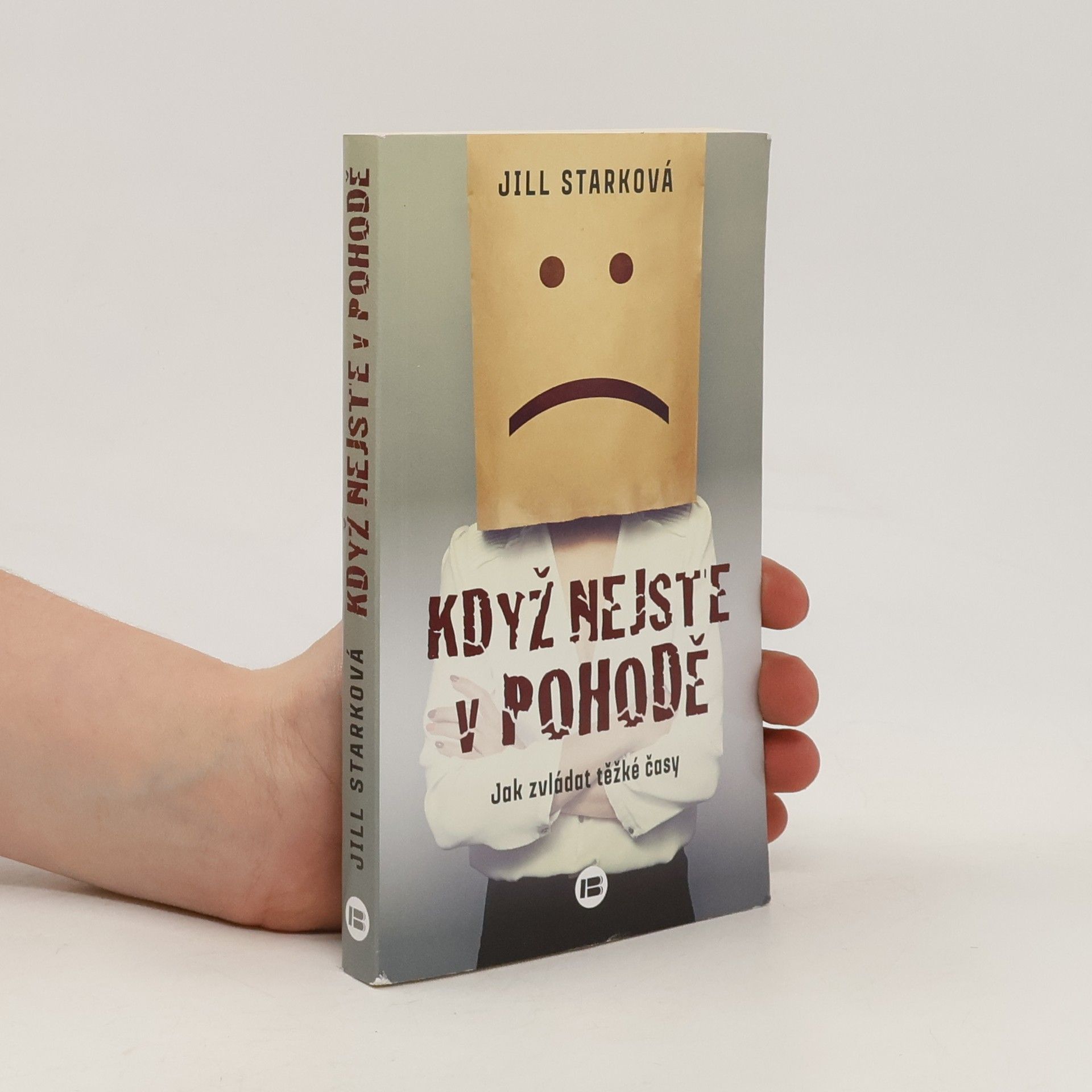 Jill Stark Když nejste v pohodě