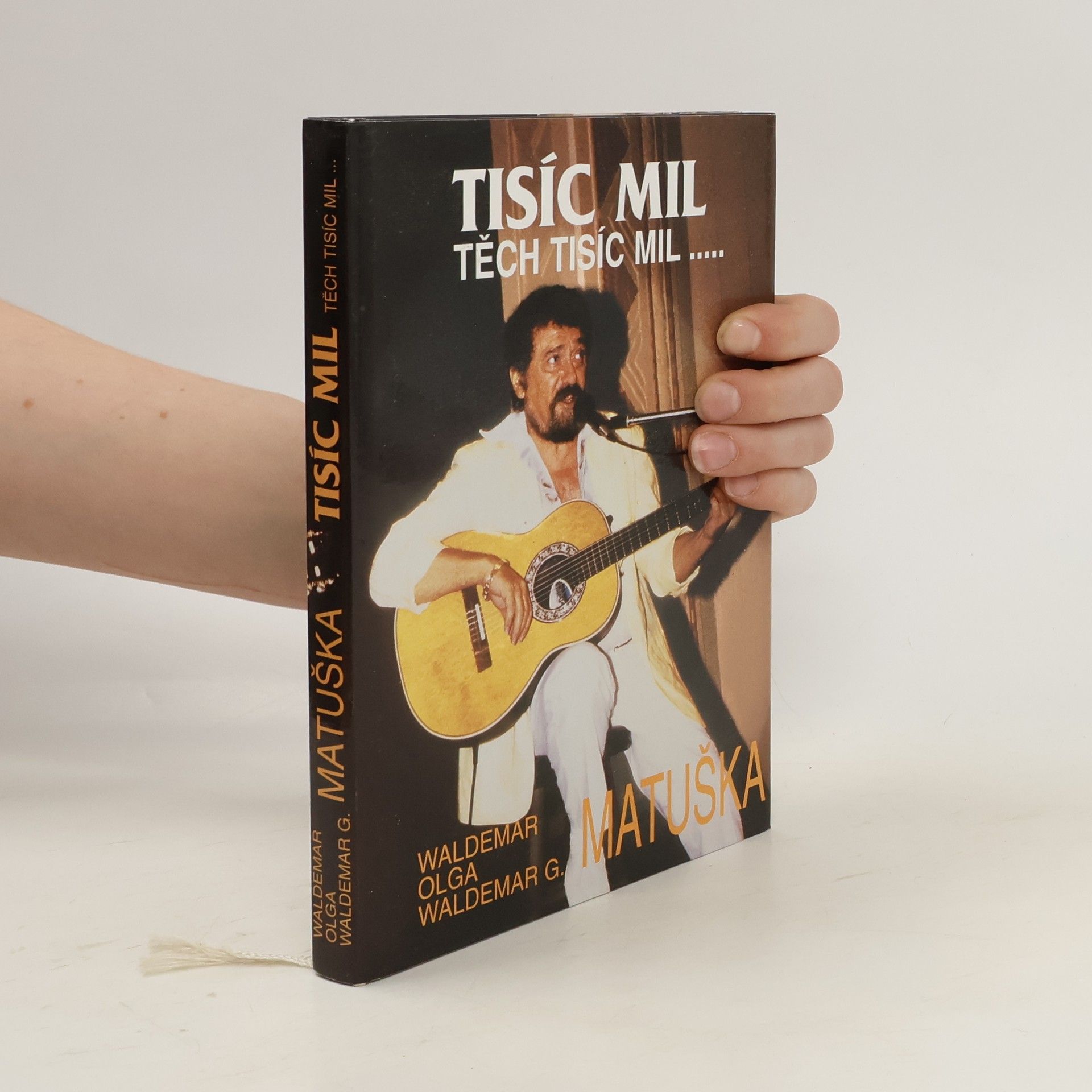Waldemar Matuška Tisíc mil, těch tisíc mil...