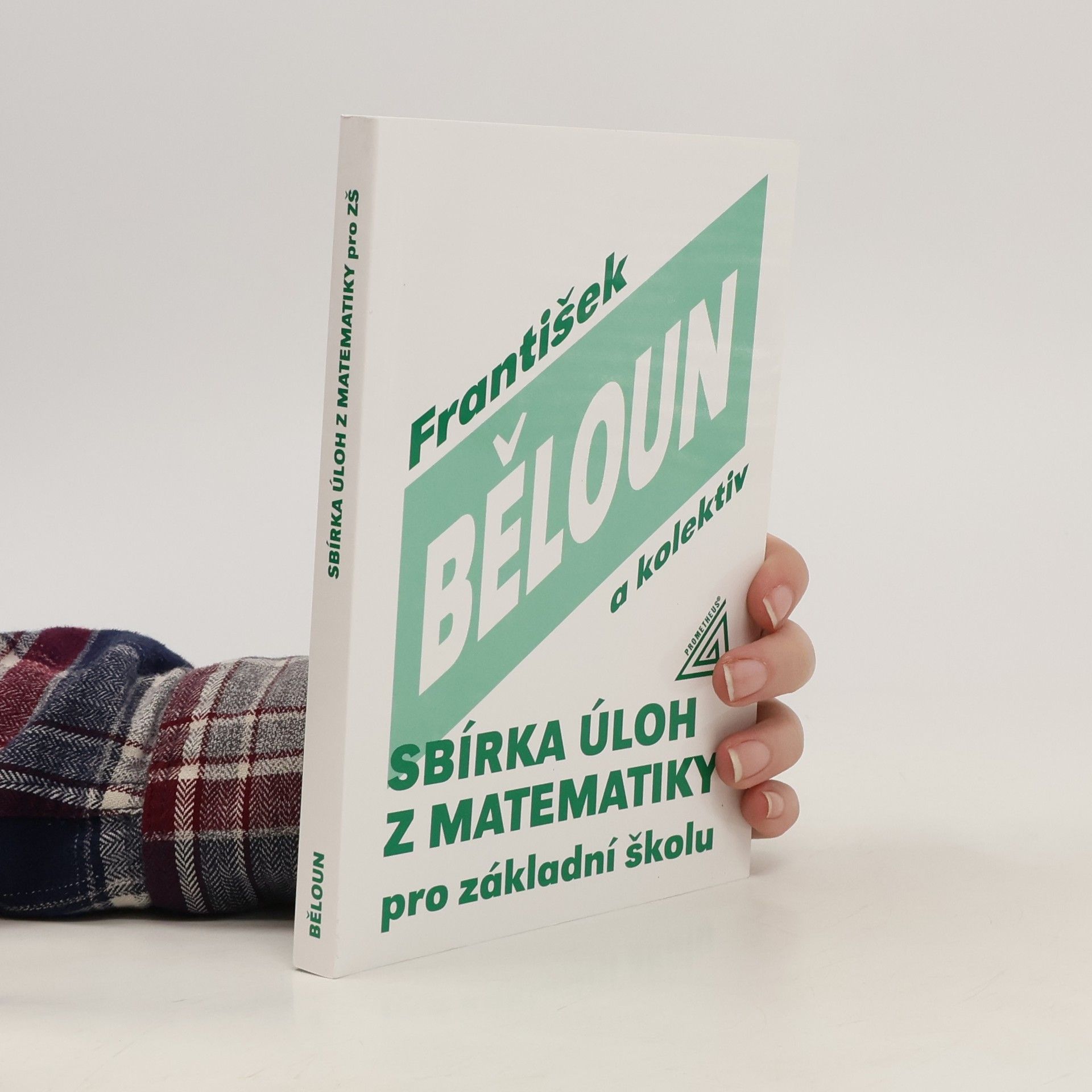 František Běloun Sbírka úloh z matematiky pro základní školu