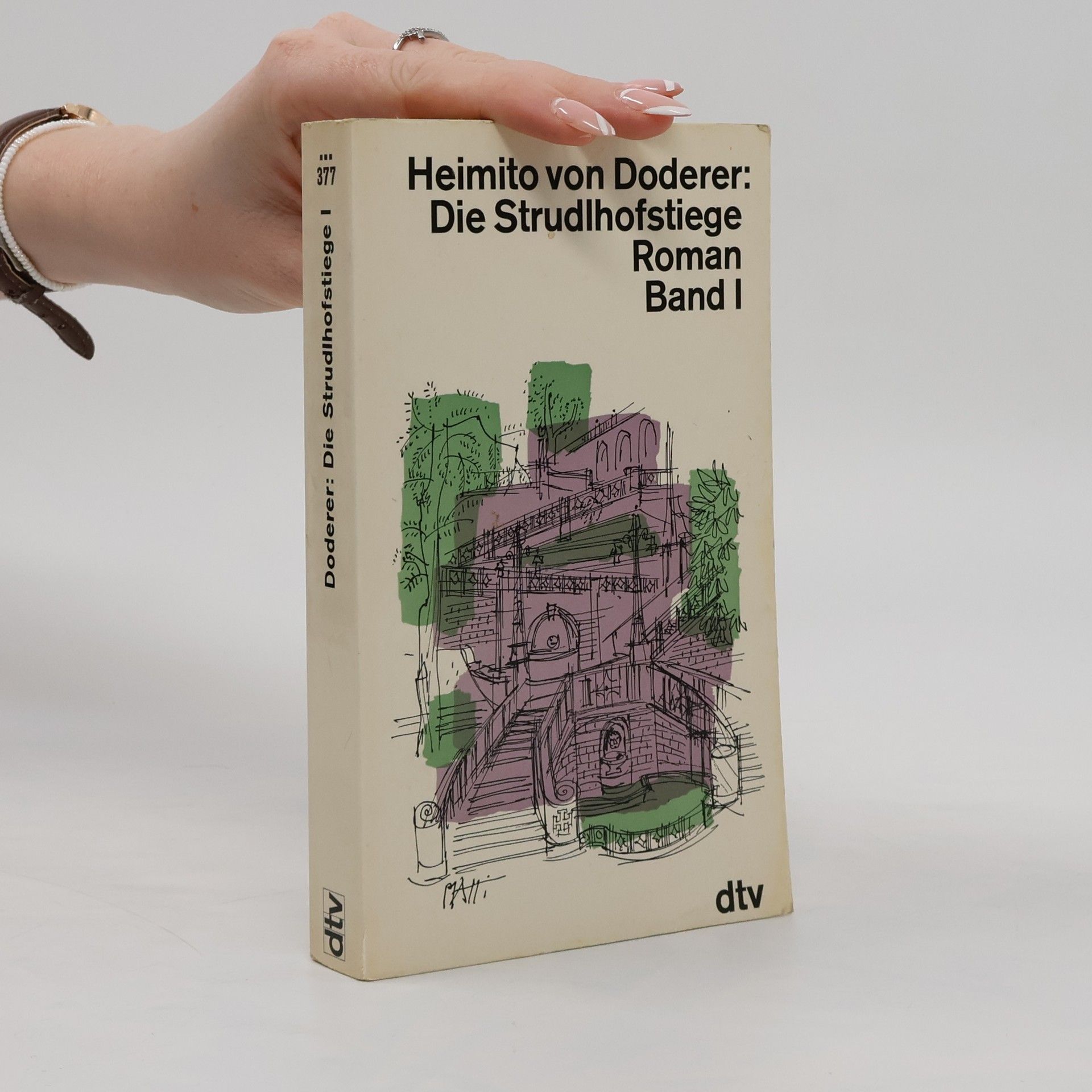Heimito von Doderer Die Strudlhofstiege. Band I