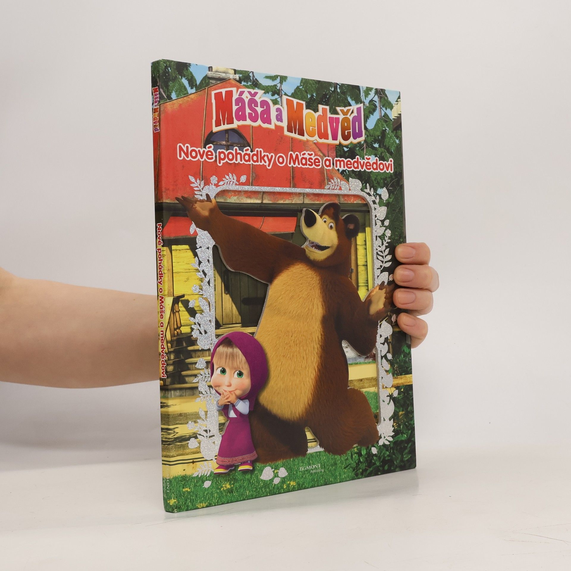 Kolektiv autorů Máša a medvěd - Nové pohádky o Máše a medvědovi