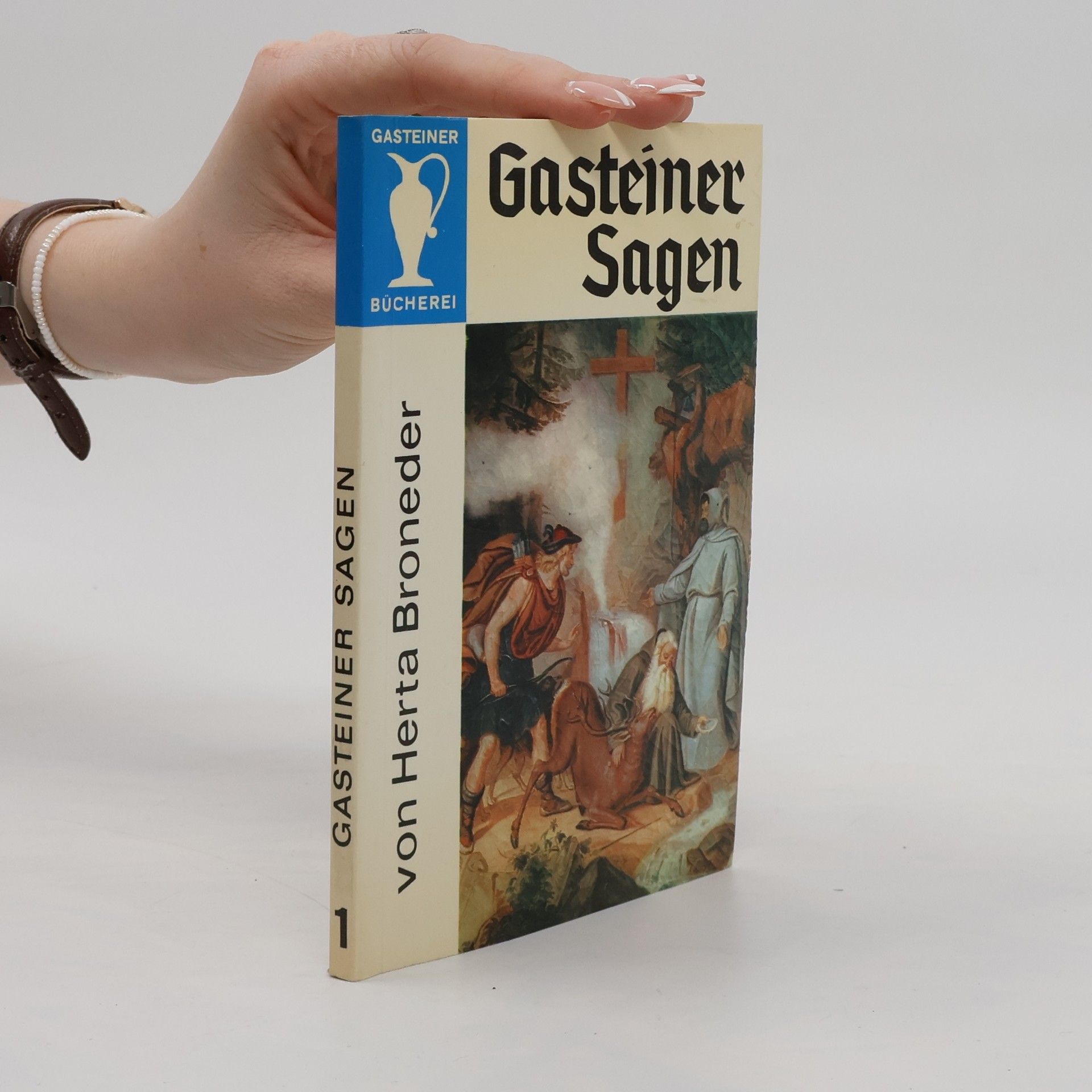 Herta Broneder Gasteiner Sagen 1