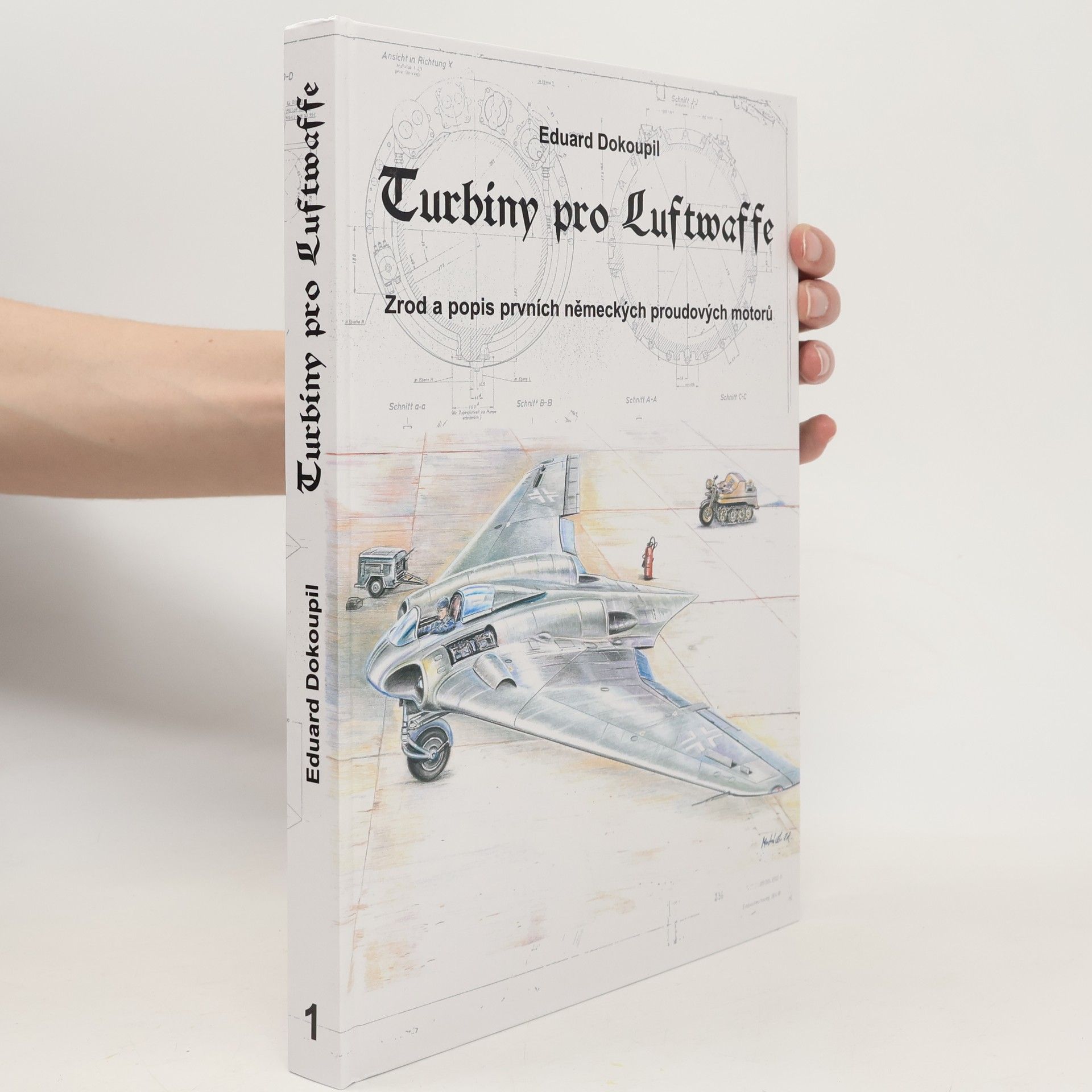 Eduard Dokoupil Turbíny pro Luftwaffe