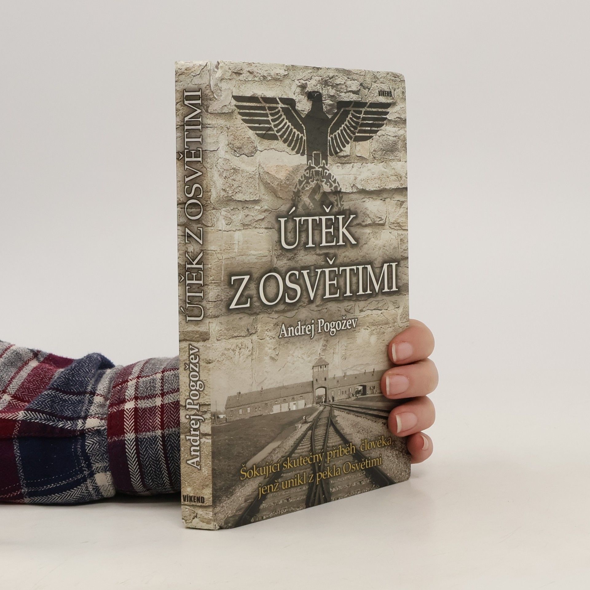 Andrej Pogožev Útěk z Osvětimi