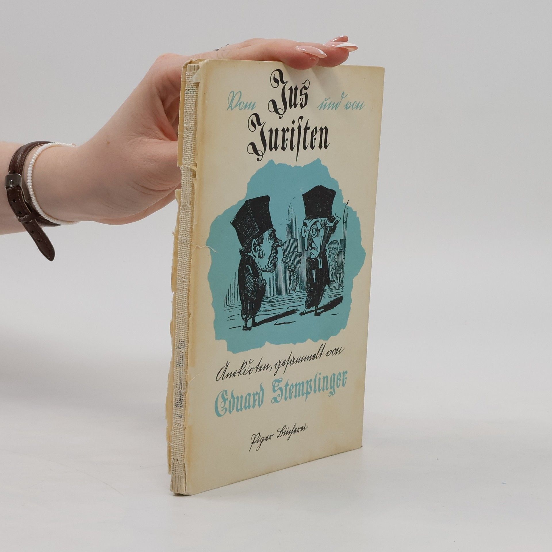 Eduard Stemplinger Vom Jus und von Juristen