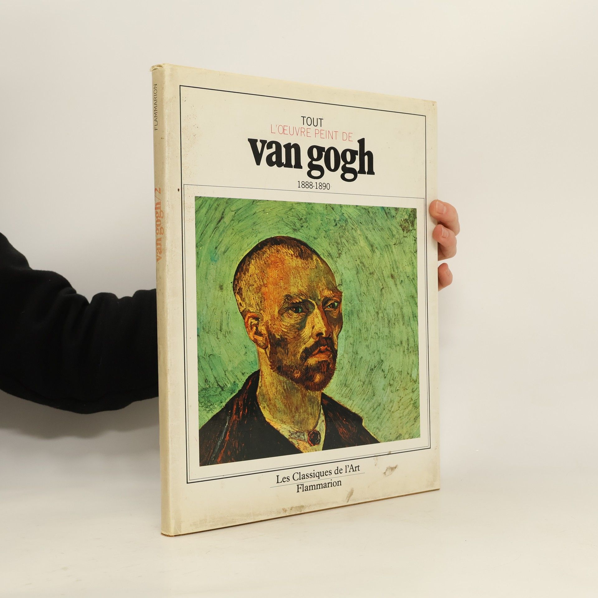 Vincent van Gogh Tout l'oeuvre peint de Van Gogh 1888-1890