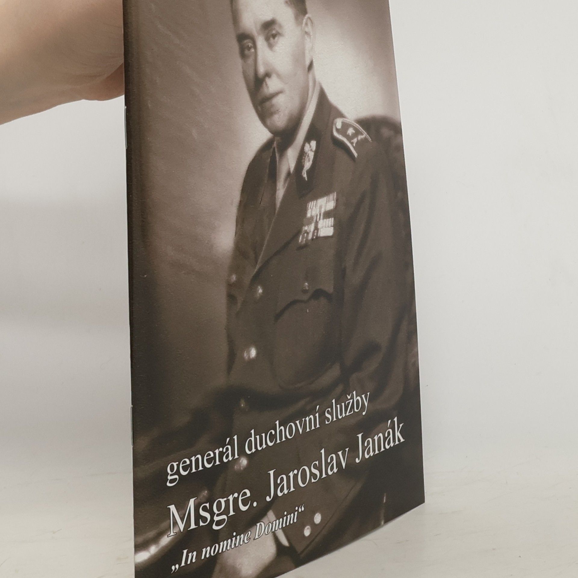 Jiří Ignác Laňka Generál duchovní služby Msgre. Jaroslav Janák : "in nomine Domini"