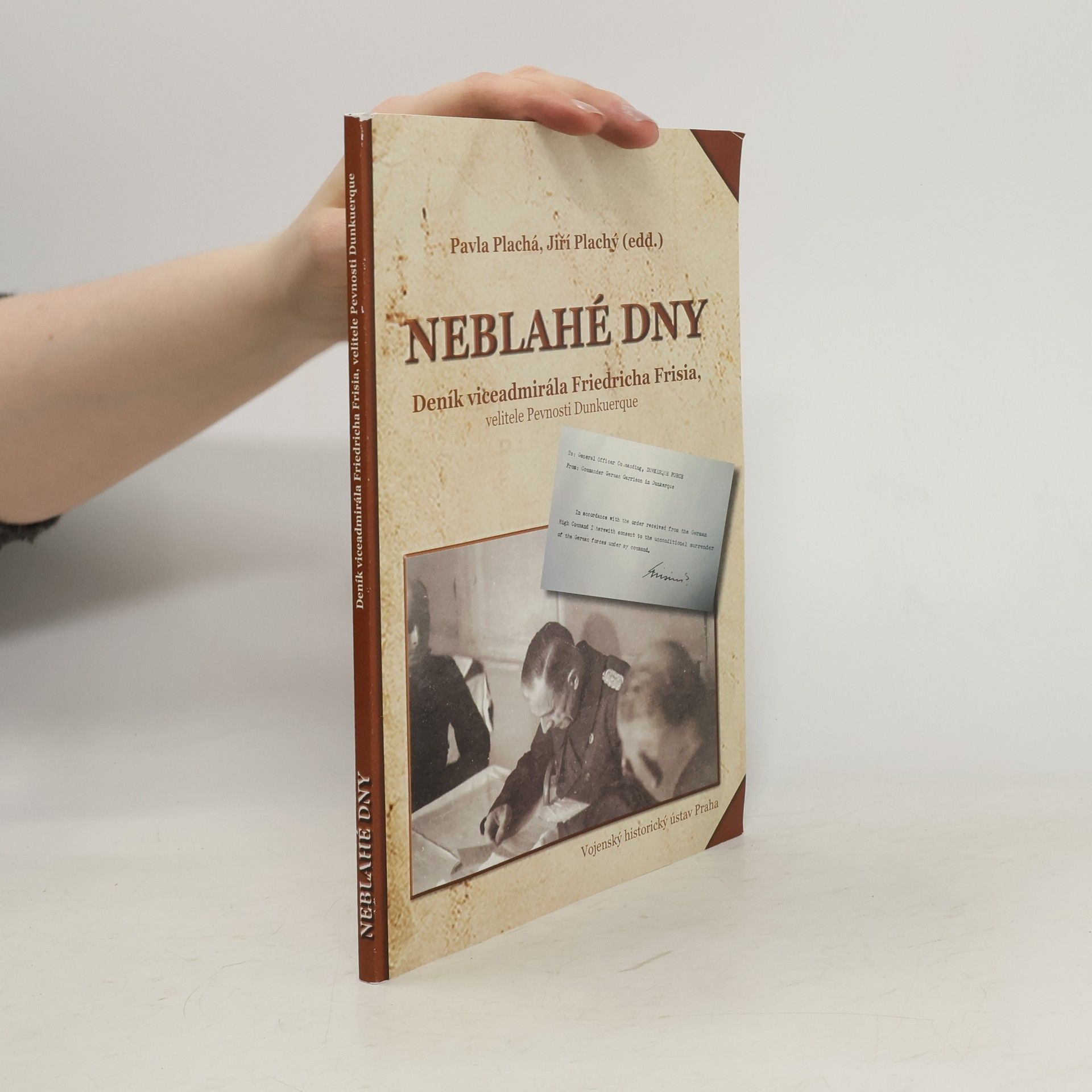 Friedrich Frisius Neblahé dny - deník viceadmirála Friedricha Frisia, velitele Pevnosti Dunkuerque