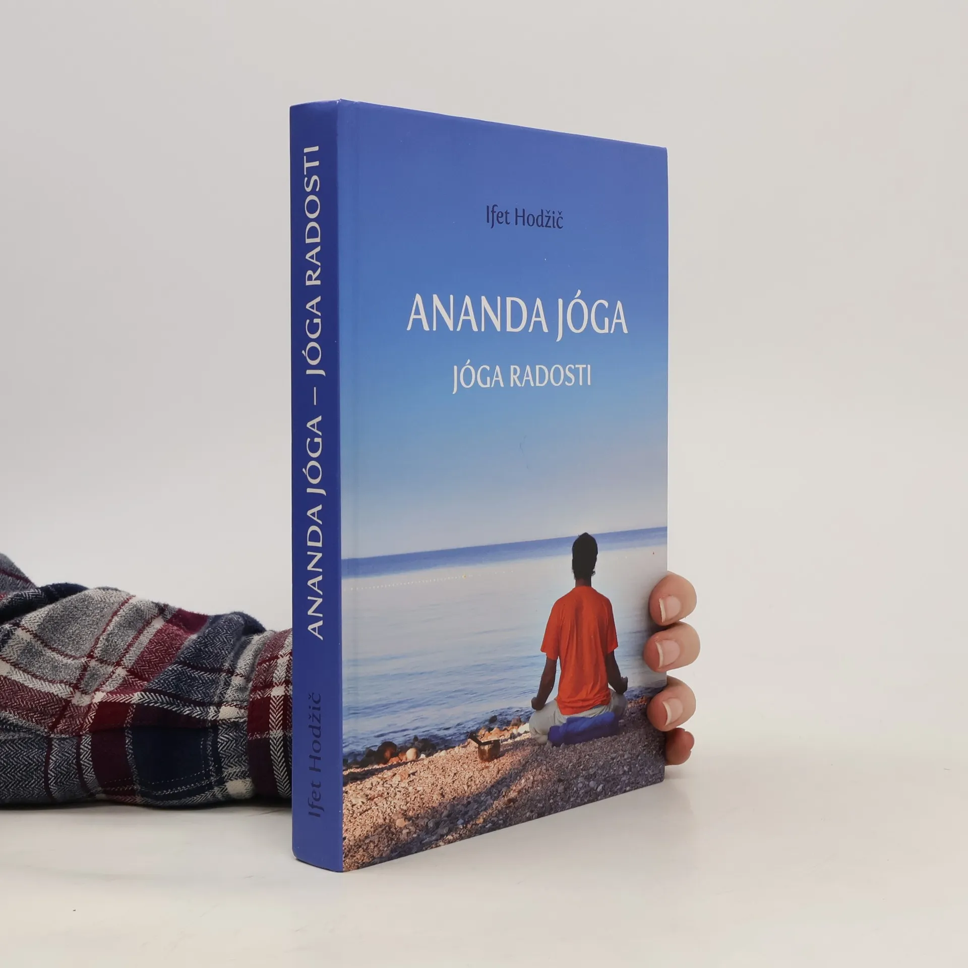 Ananda jóga. Jóga radosti | Kniha | Ifet Hodžič | CS