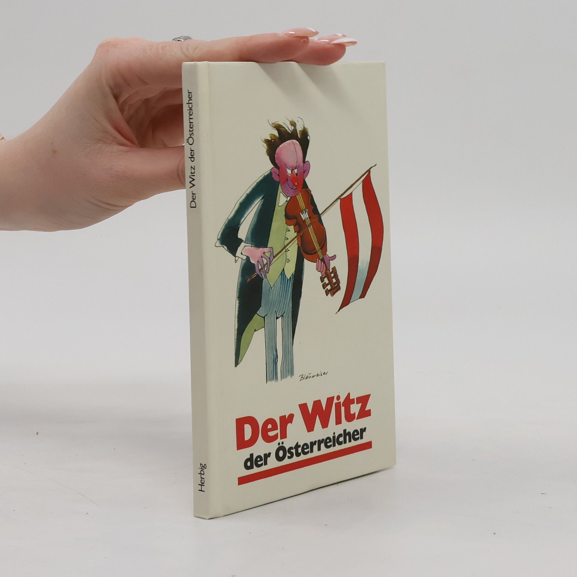 Richard Heinersdorff Der Witz der Österreicher