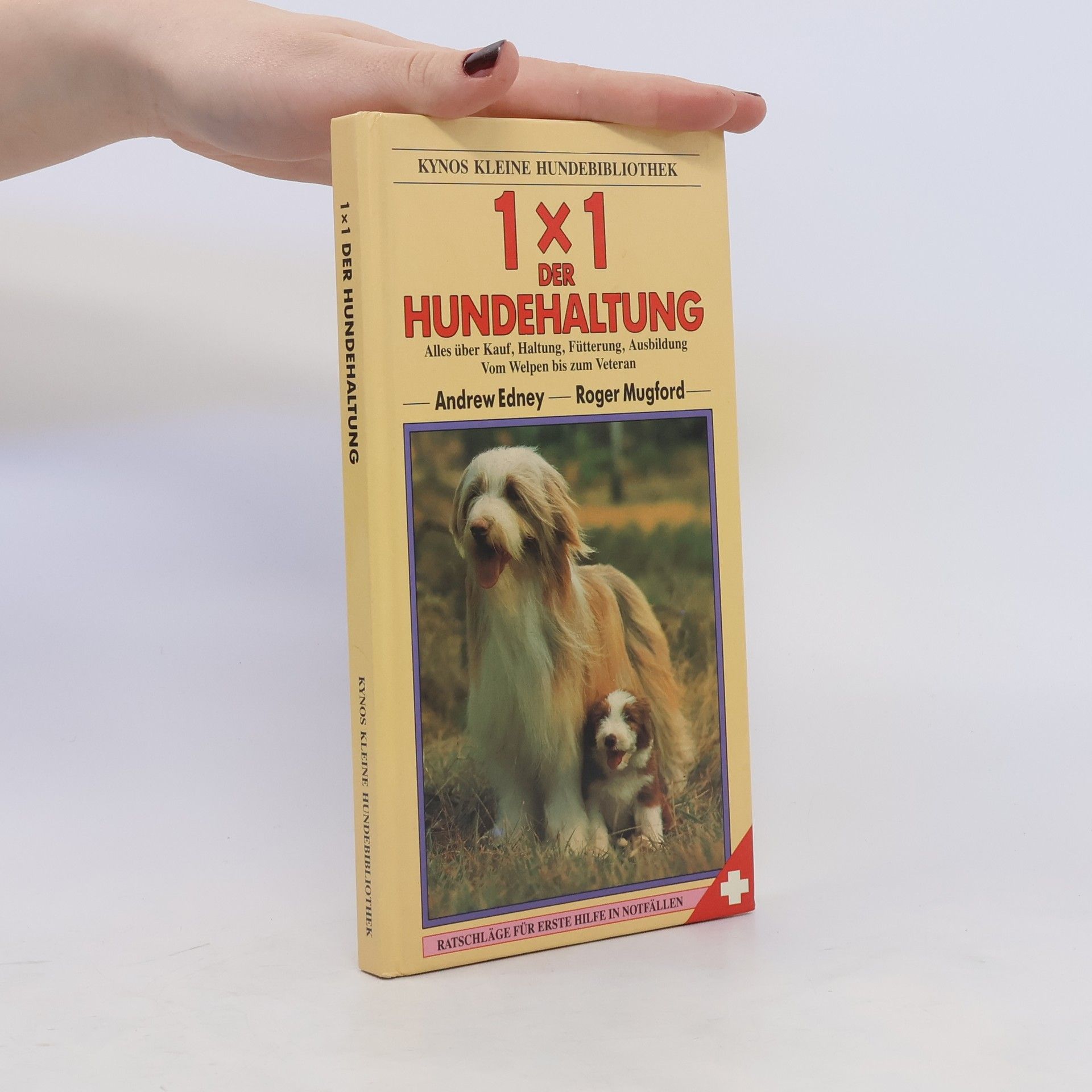 Andrew T. B. Edney 1 x 1 der Hundehaltung