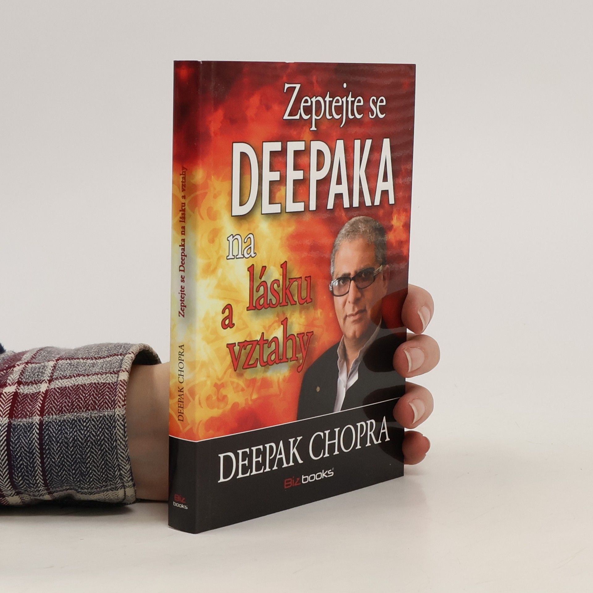 Deepak Chopra Zeptejte se Deepaka na lásku a vztahy