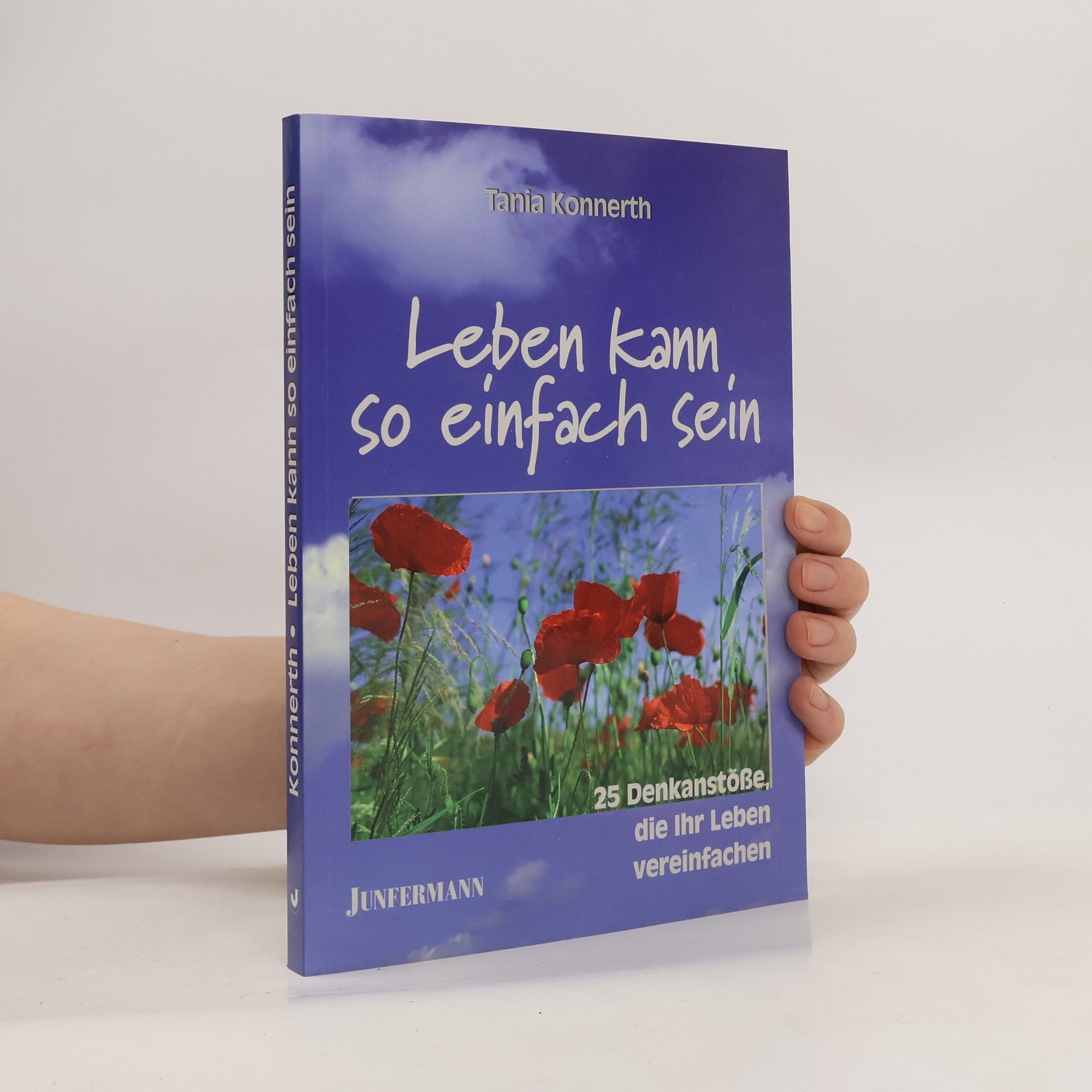Tania Konnerth Leben kann so einfach sein!