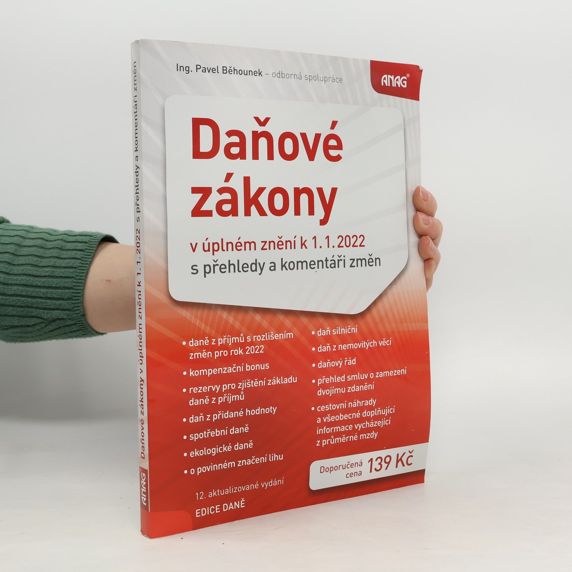 Pavel Běhounek Daňové zákony v úplném znění k 1. 1. 2022 s přehledy a komentáři změn