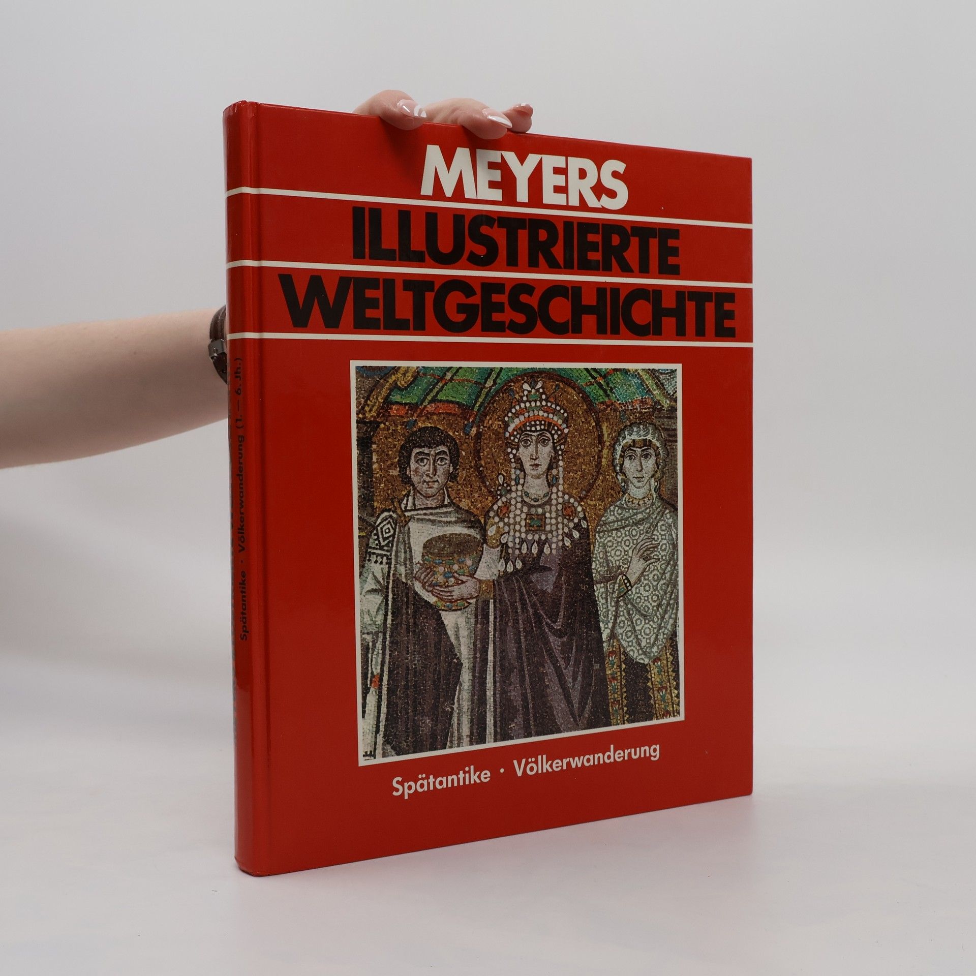 kolektiv Meyers Illustrierte Weltgeschichte
