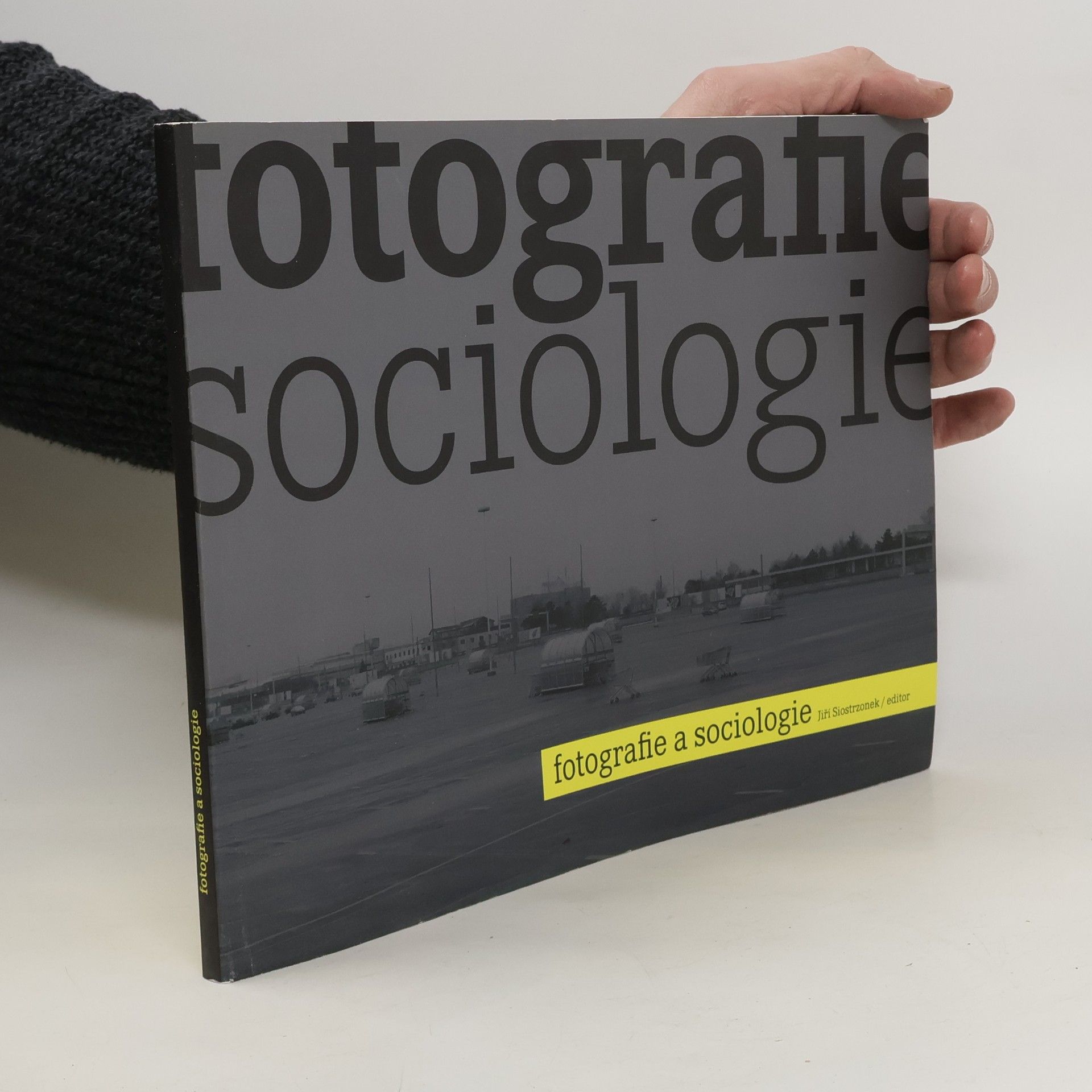 Jiří Siostrzonek Fotografie a sociologie