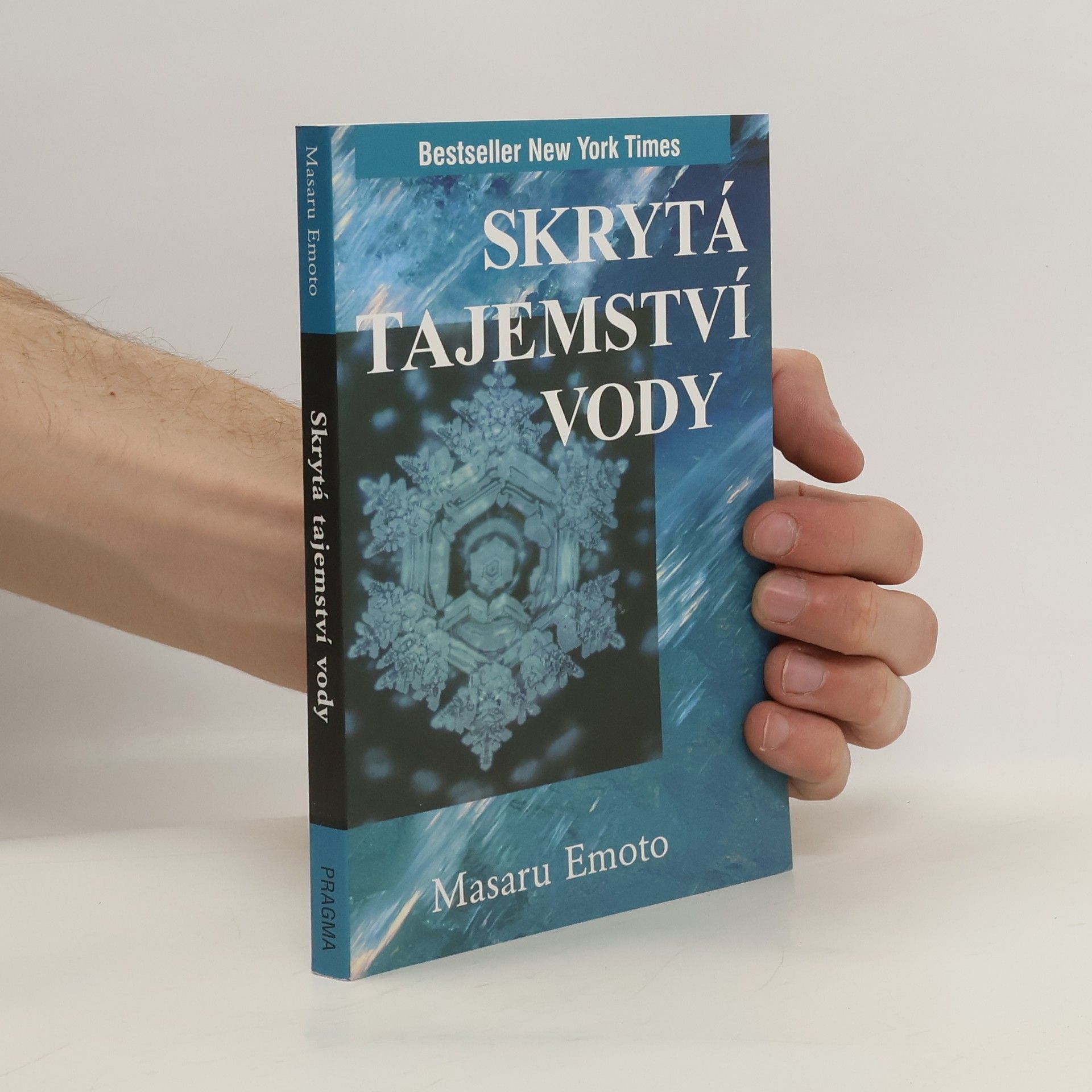Masaru Emoto Skrytá tajemství vody
