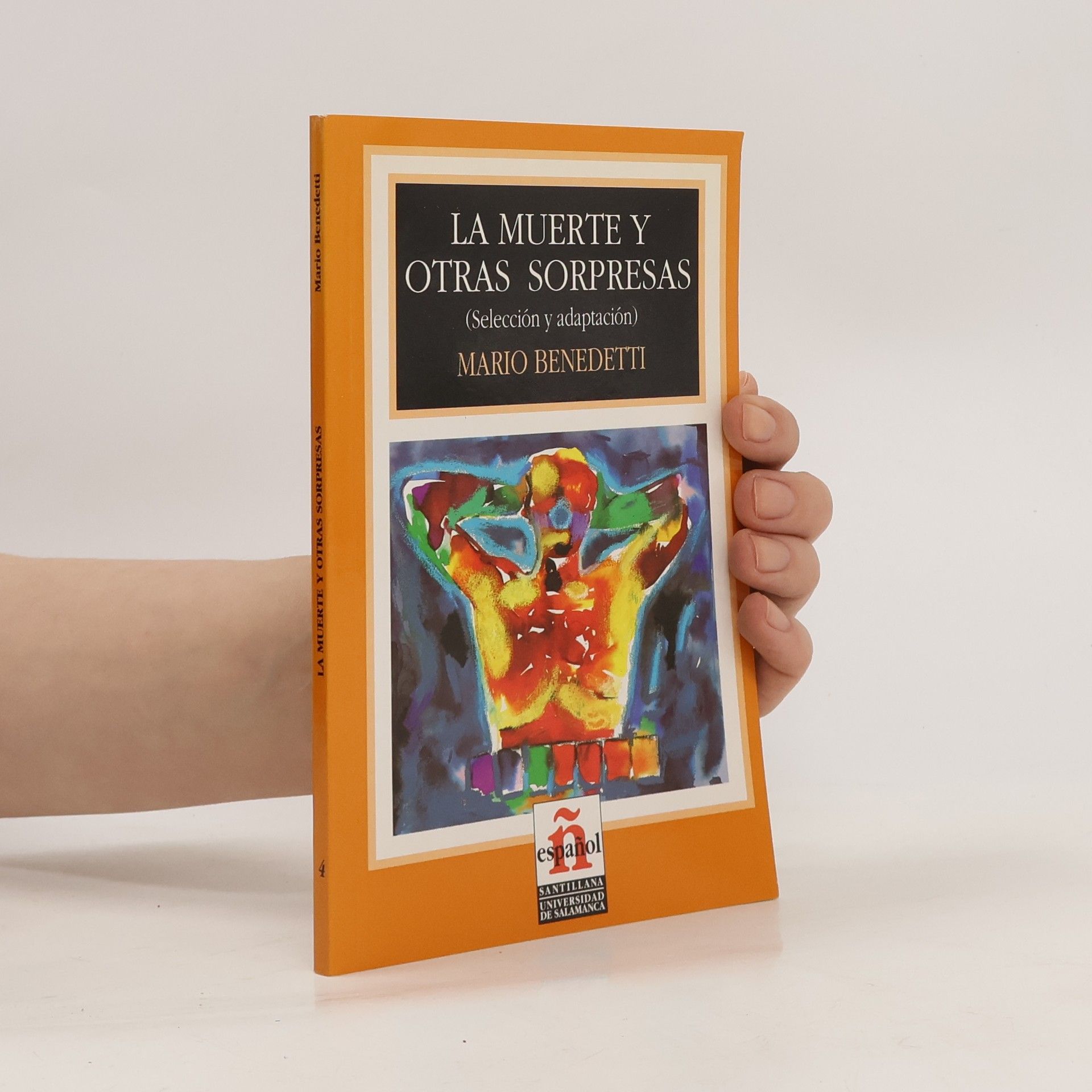 Mario Benedetti La muerte y otras sorpresas : selección y adaptación