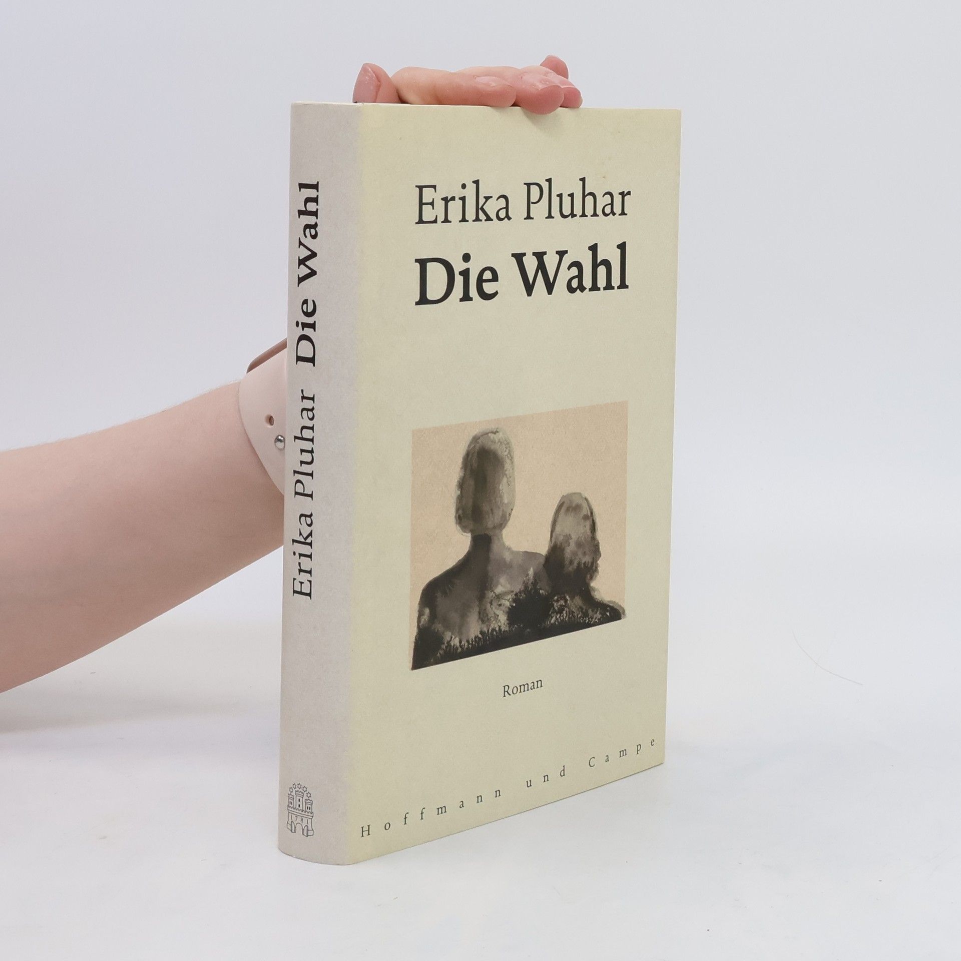 Erika Pluhar Die Wahl