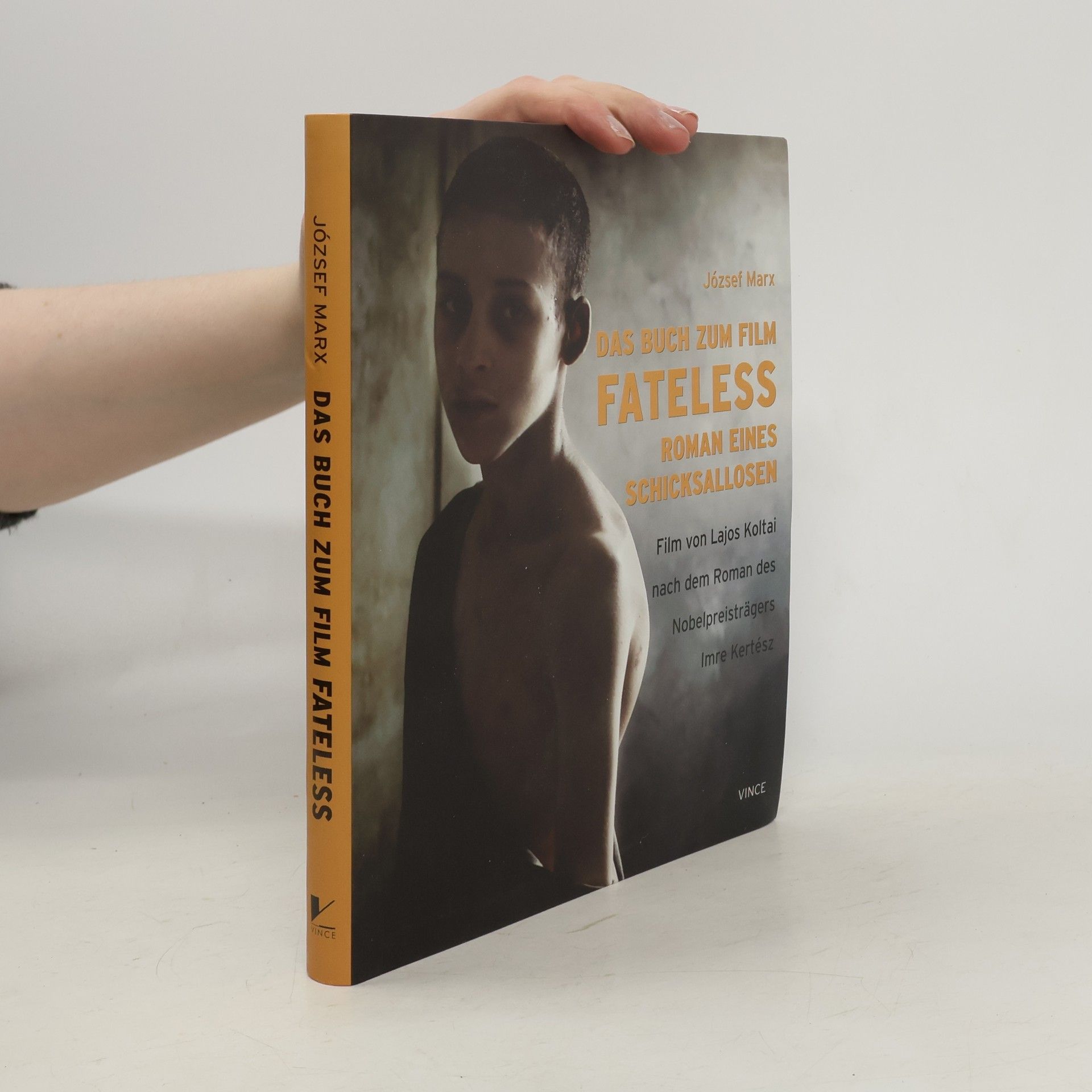 József Marx Das Buch zum Film Fatelesss