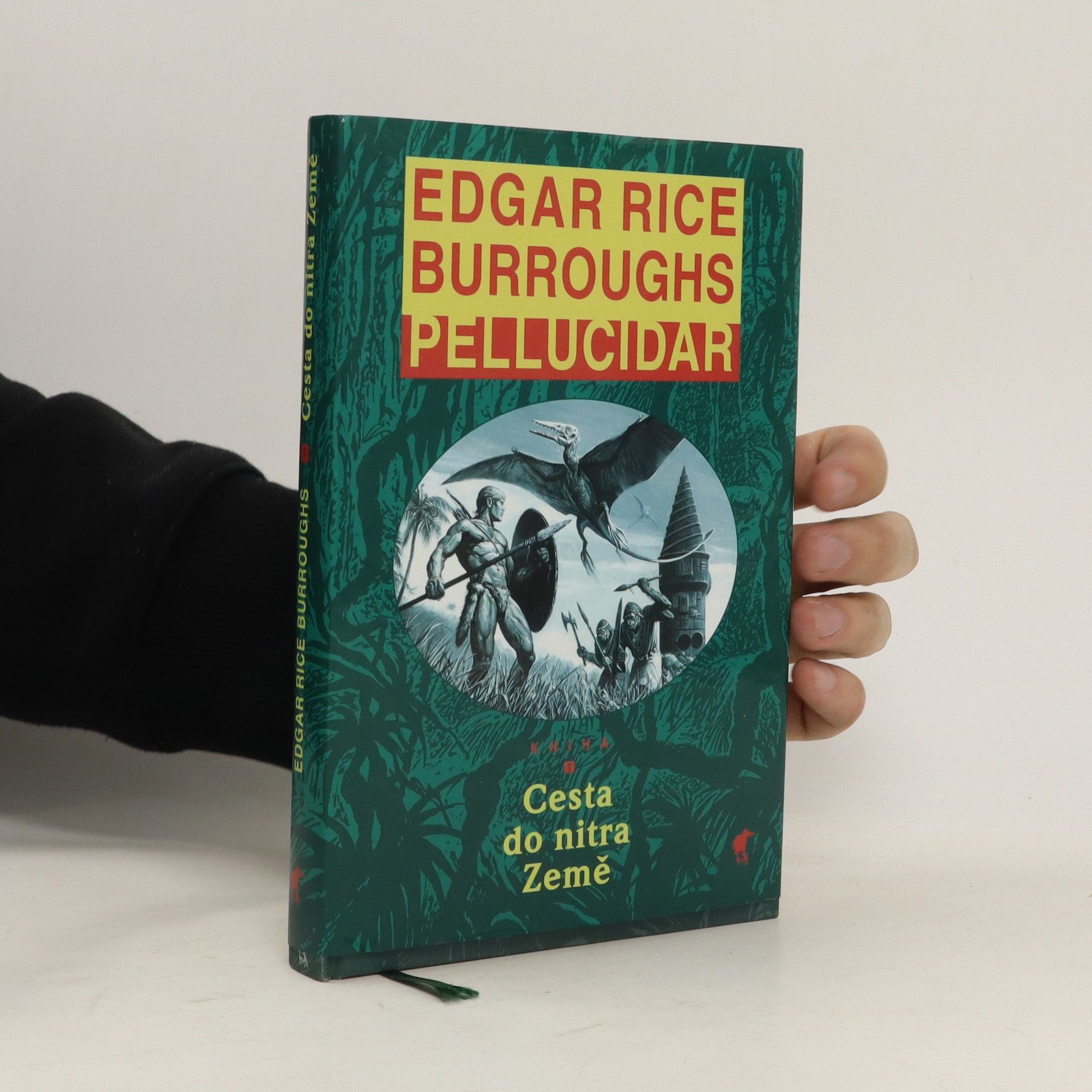 Edgar Rice Burroughs Pellucidar - Cesta do nitra Země