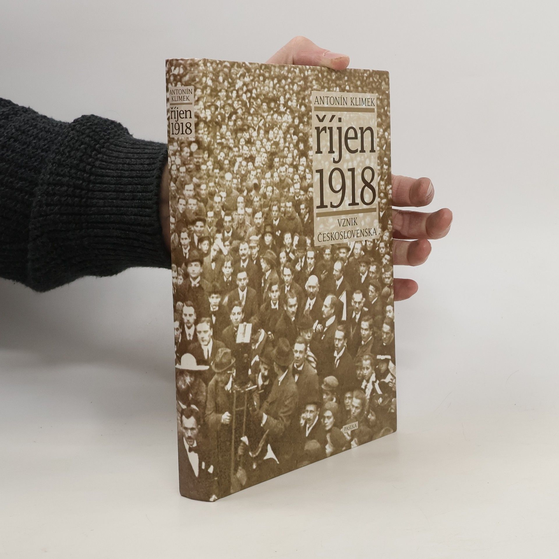 Antonín Klimek Říjen 1918. Vznik Československa