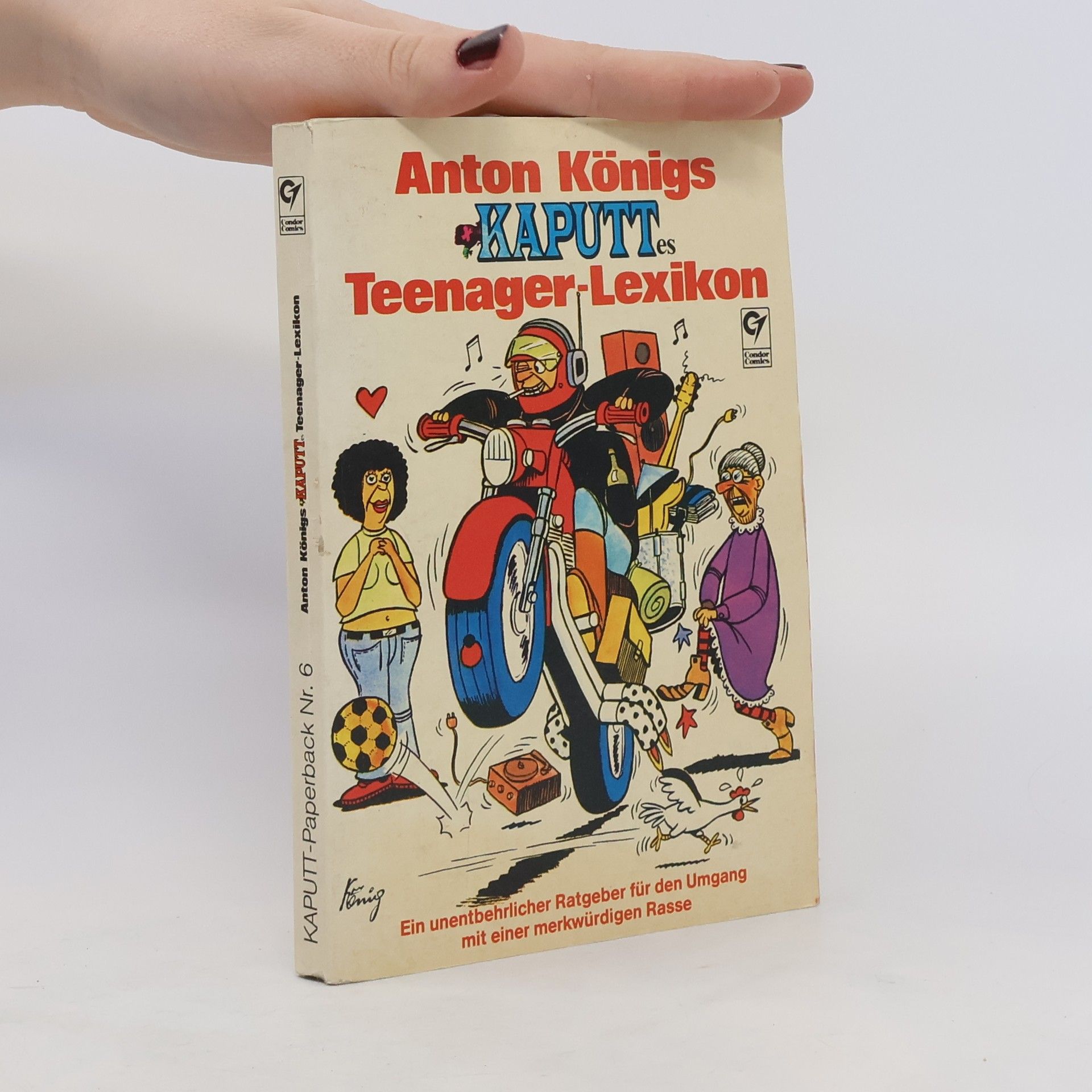 Anton Königs Kaputt Teenager-Lexikon